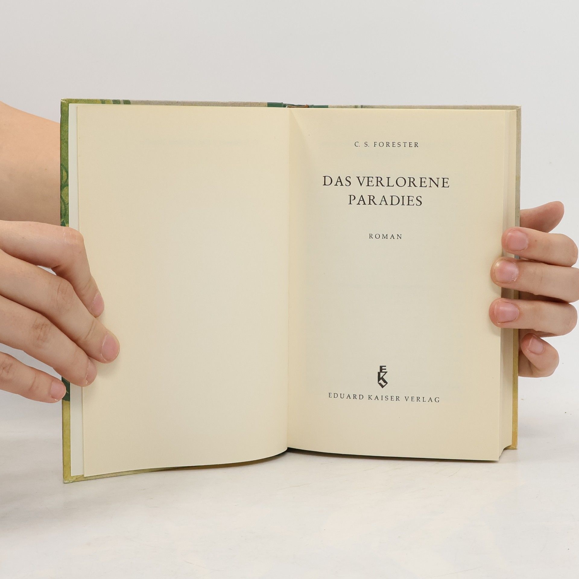 C. S. Forester Das Verlorene Paradies