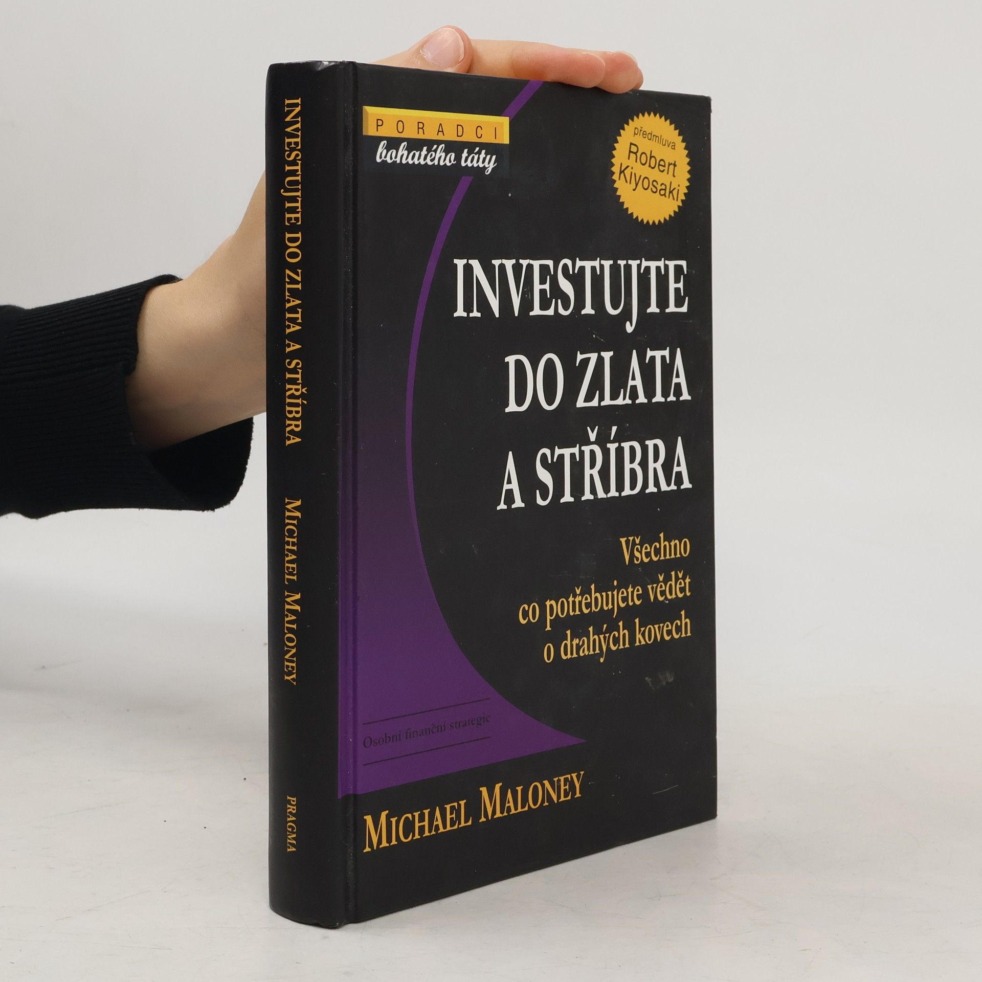 Michael Maloney Investujte do zlata a stříbra