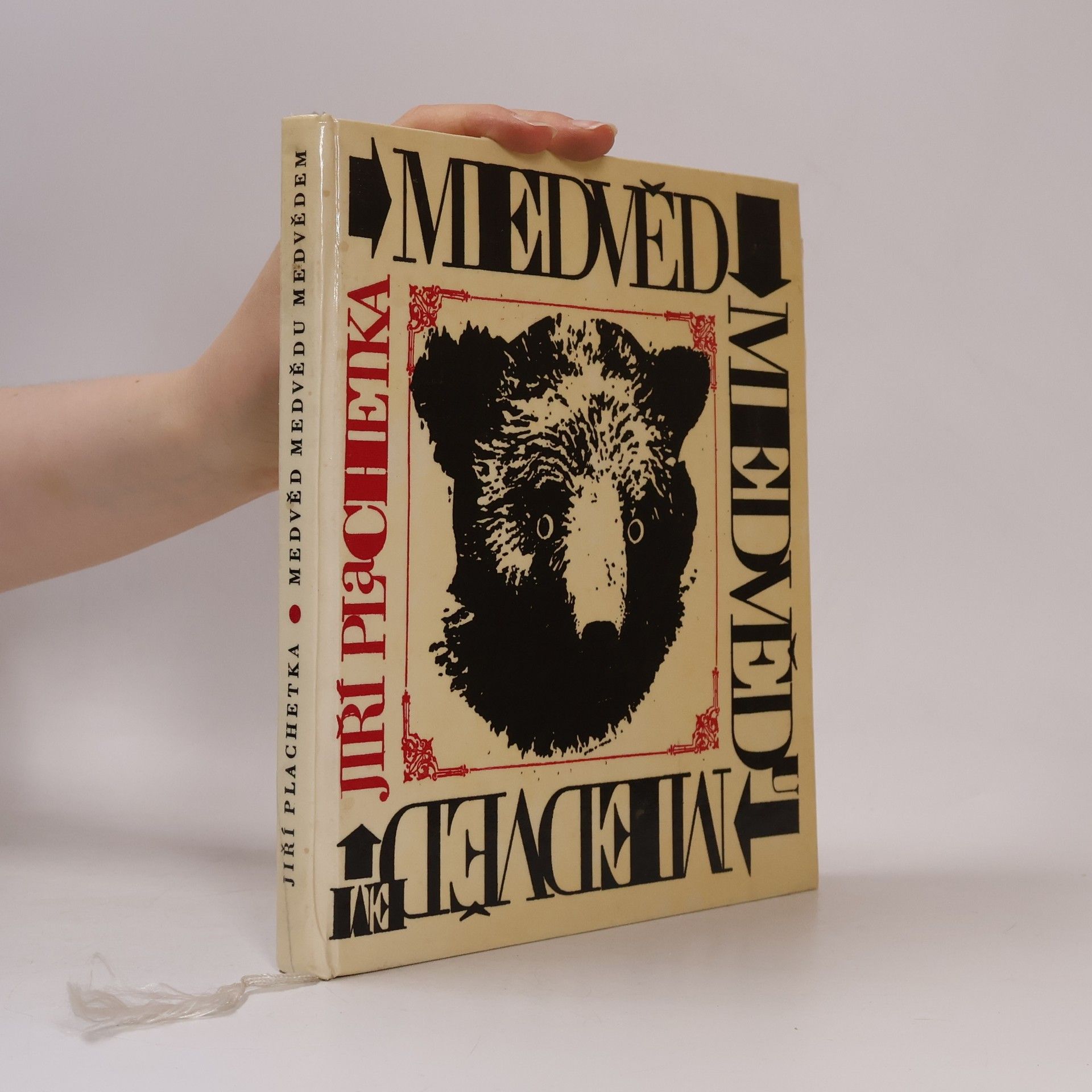 Jiří Plachetka Medvěd medvědu medvědem