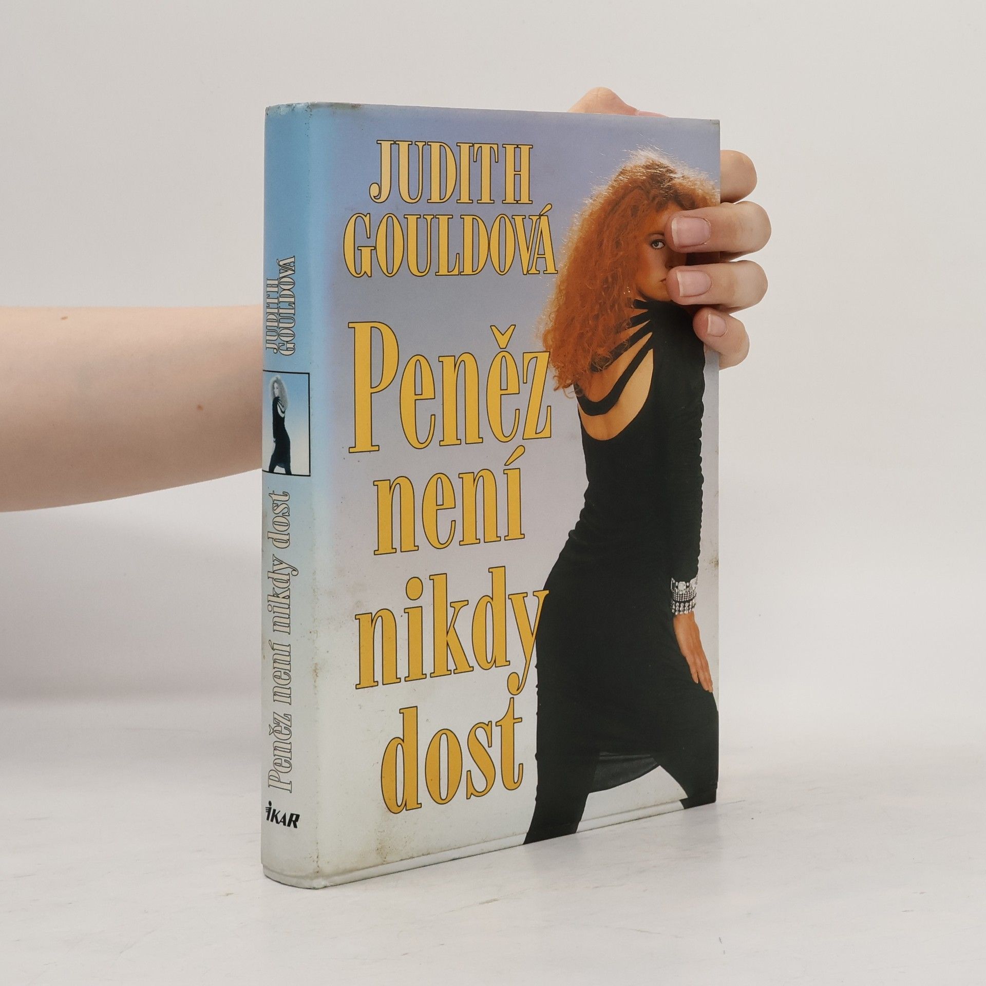 Judith Gould Peněz není nikdy dost