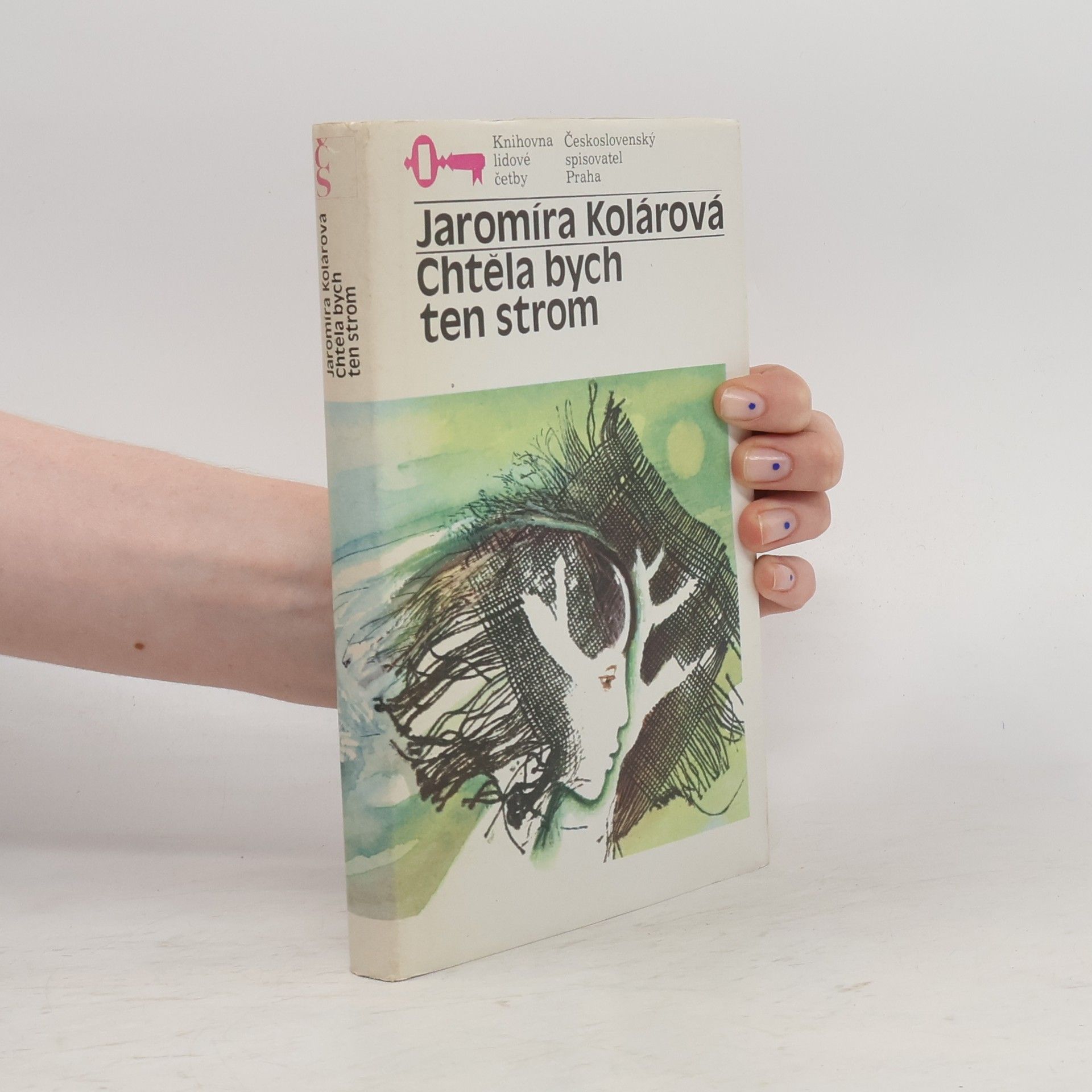 Jaromíra Kolárová Chtěla bych ten strom