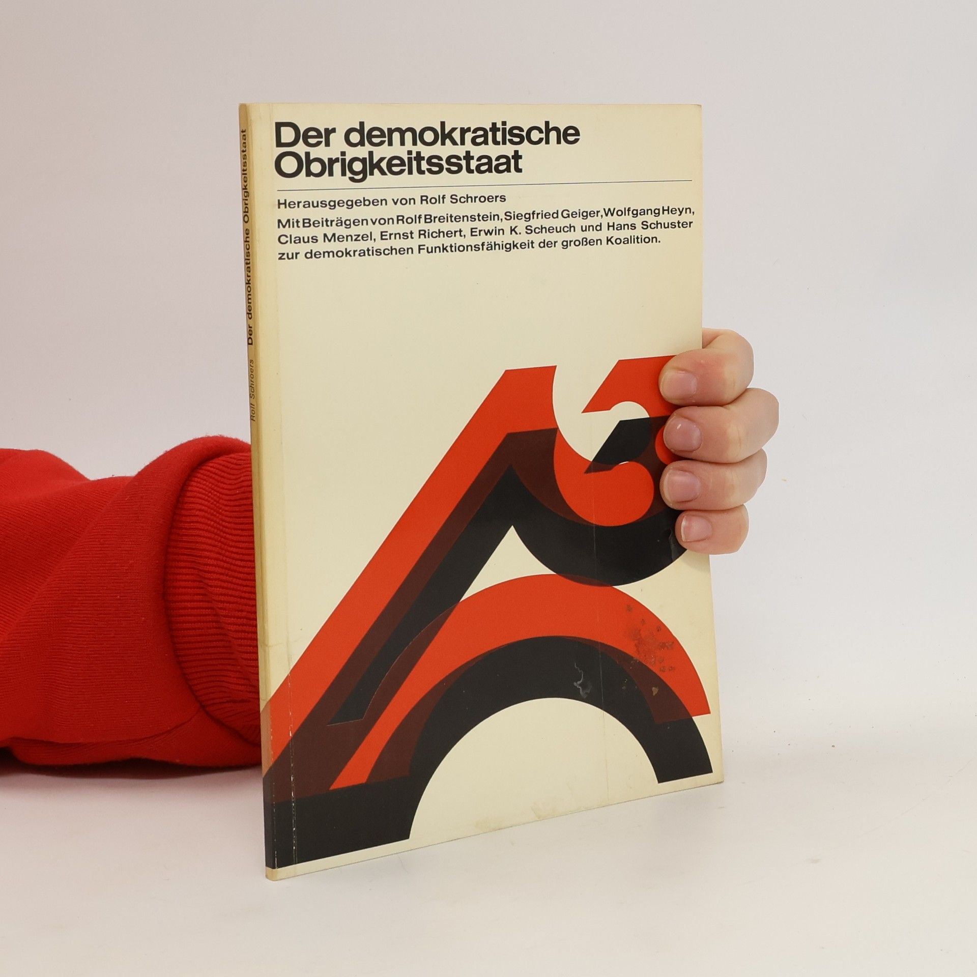 Rolf Schroers Der demokratische Obrigkeitsstaat
