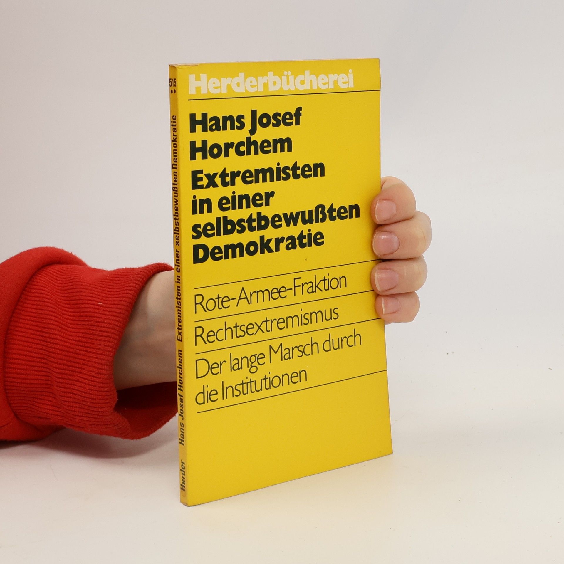 Hans Josef Horchem Extremisten in einer selbstbewussten Demokratie