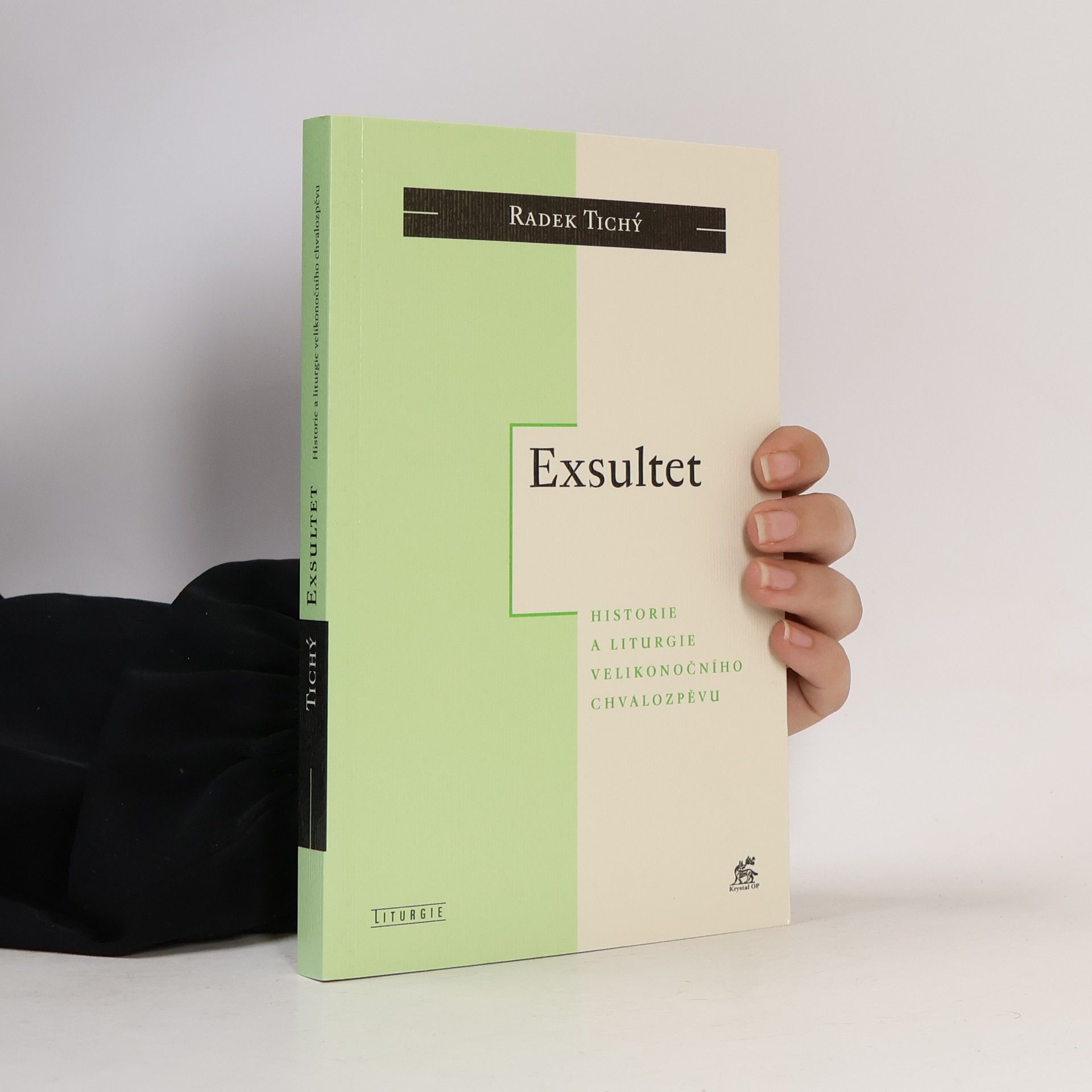 Radek Tichý Exsultet - Historie a liturgie velikonočního chvalozpěvu