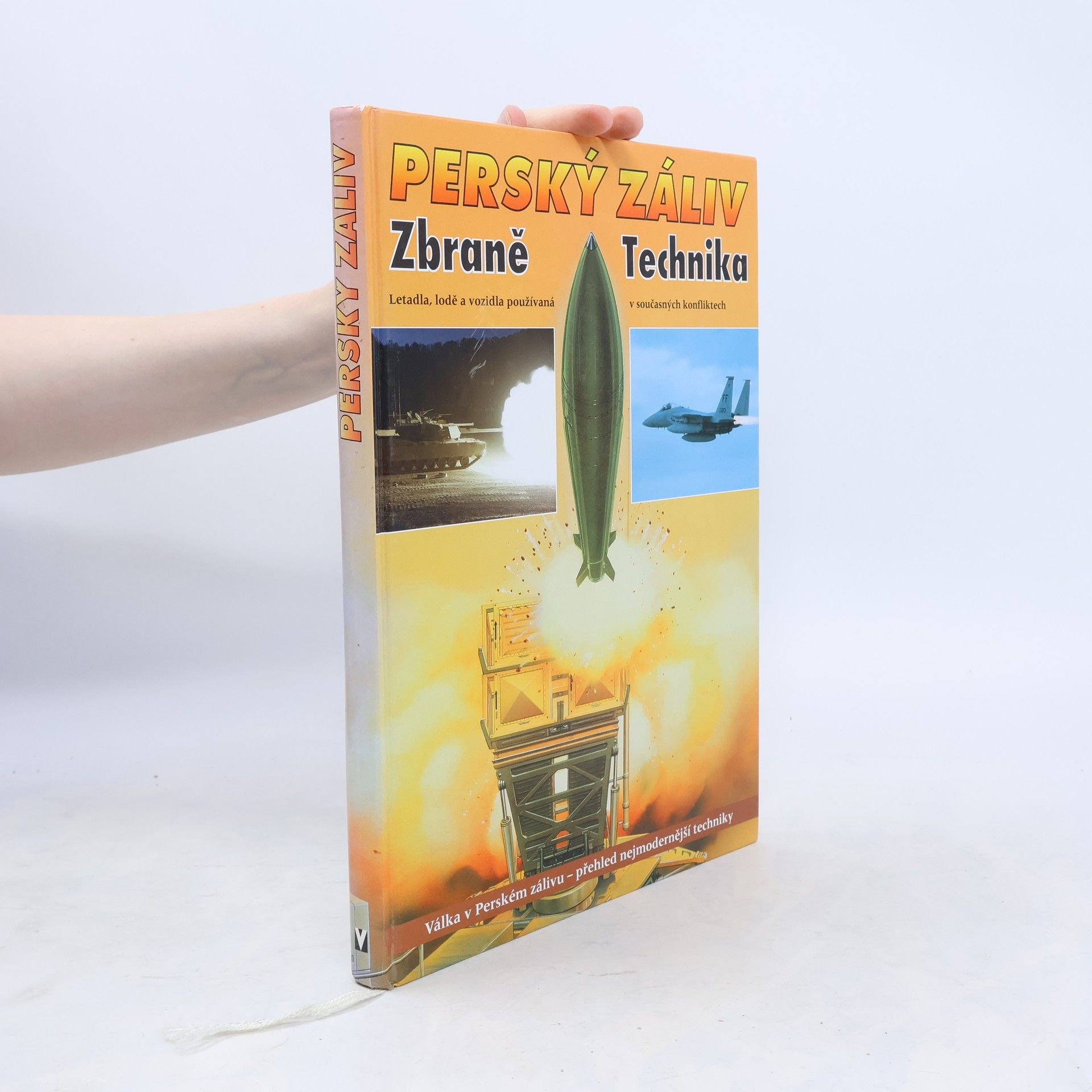 Michal Zdobinský Perský záliv: Zbraně a technika