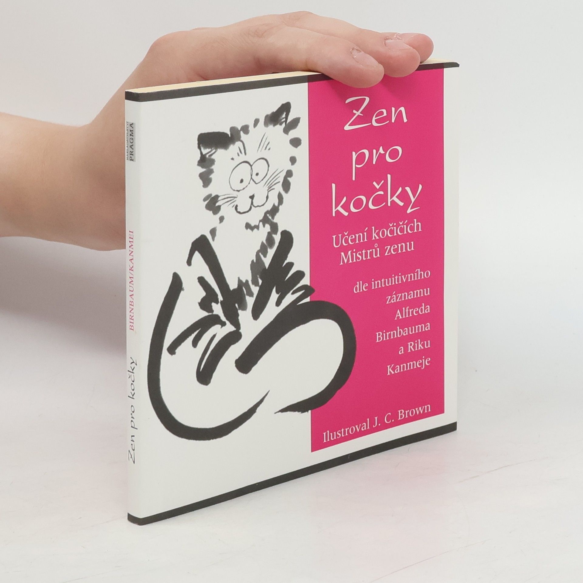 J. C. Brown Zen pro kočky: Učení kočičích Mistrů zenu