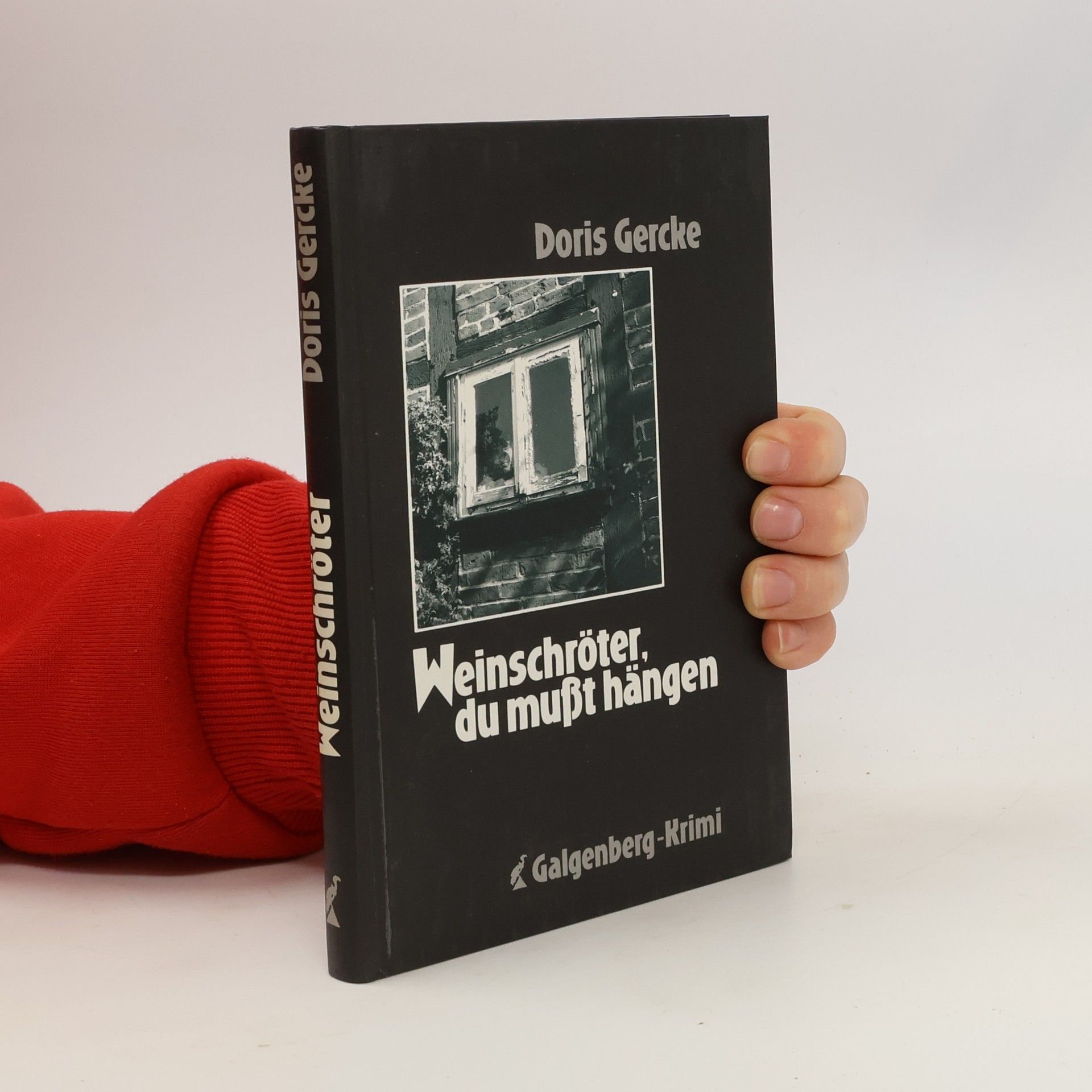 Doris Gercke Weinschröter, du musst hängen