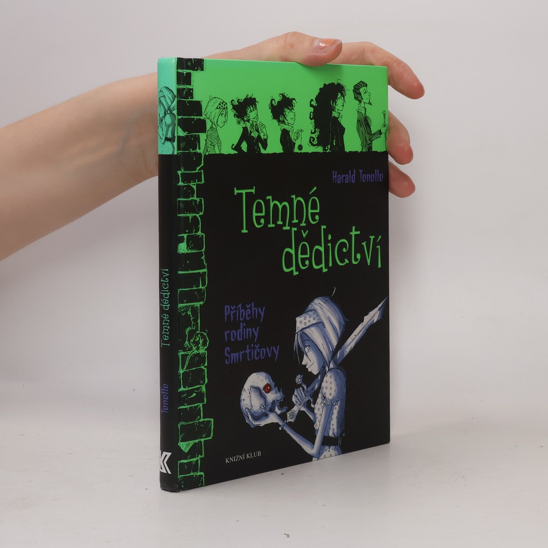 Harald Tonollo Temné dědictví. Příběhy rodiny Smrtičovy 1