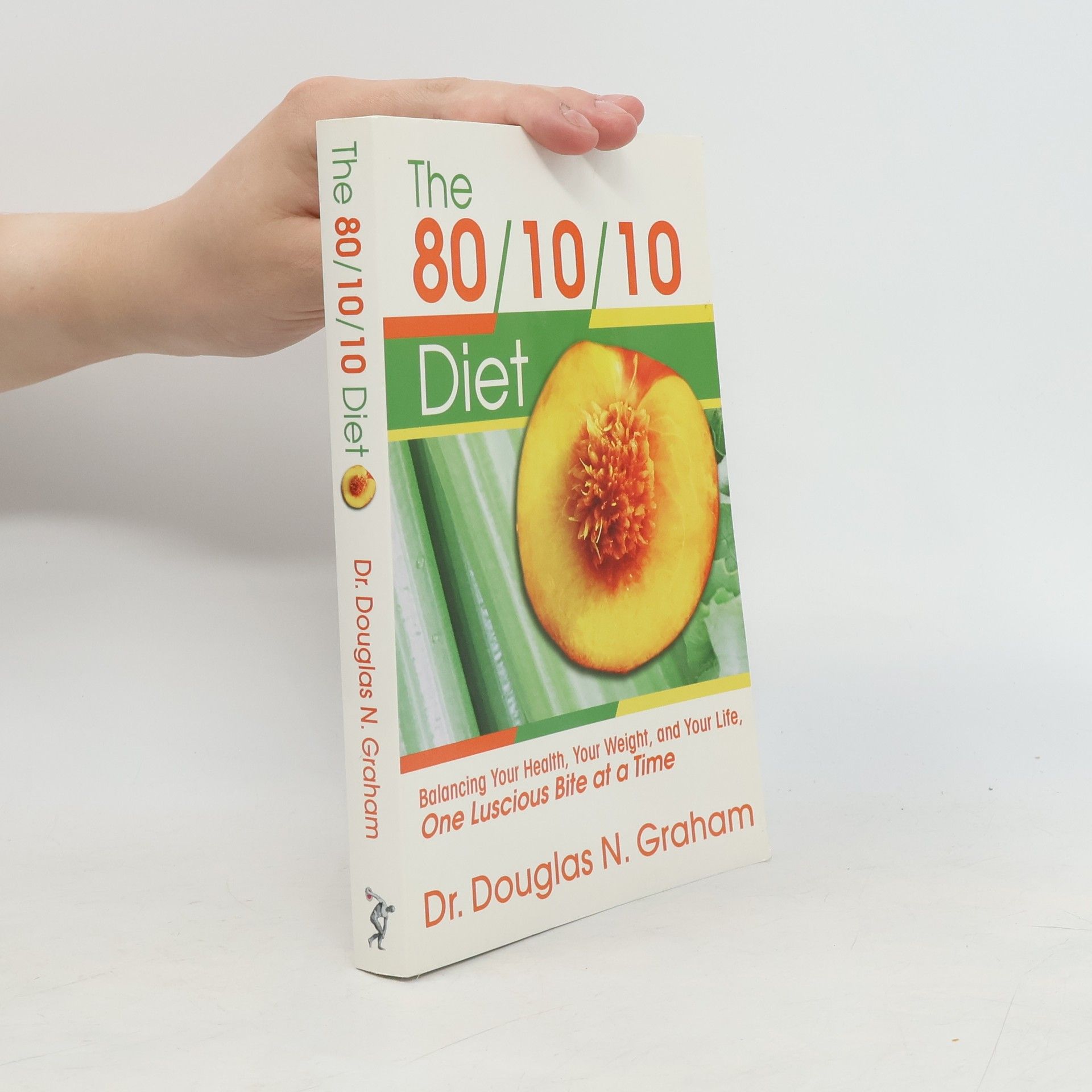 Douglas N. Graham The 80/10/10 Diet