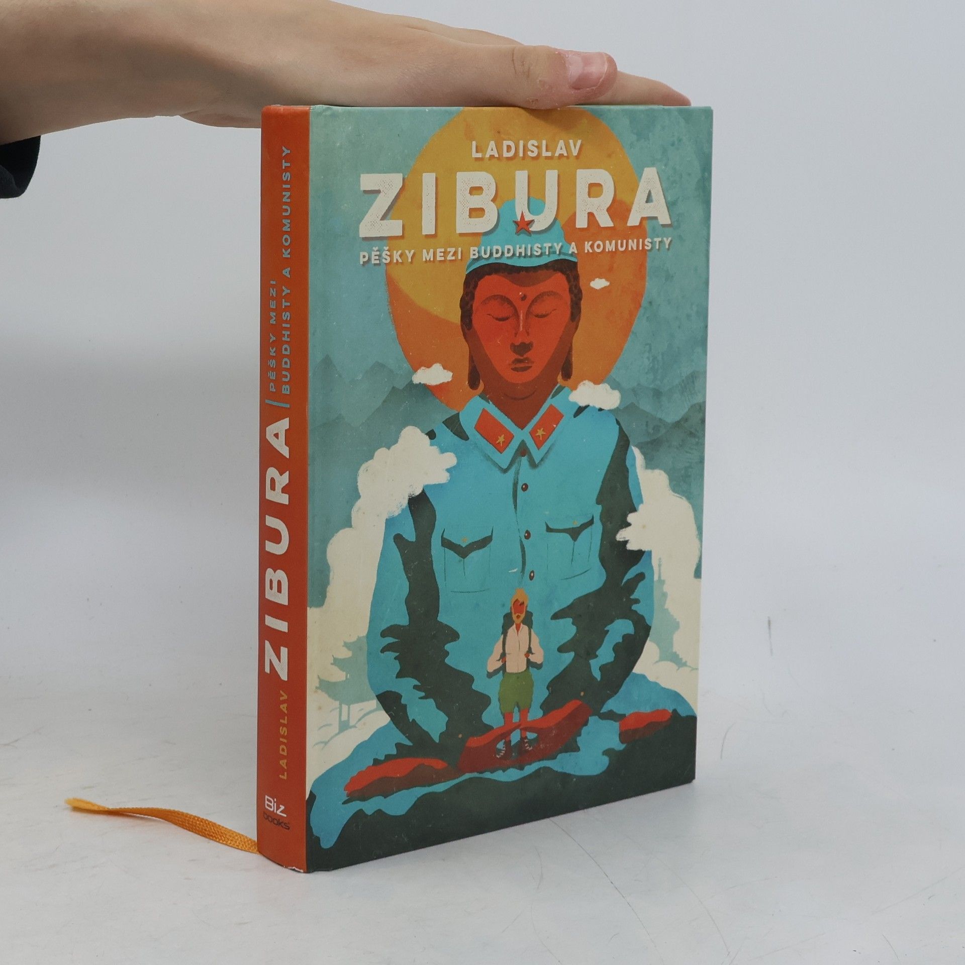 Ladislav Zibura Pěšky mezi buddhisty a komunisty