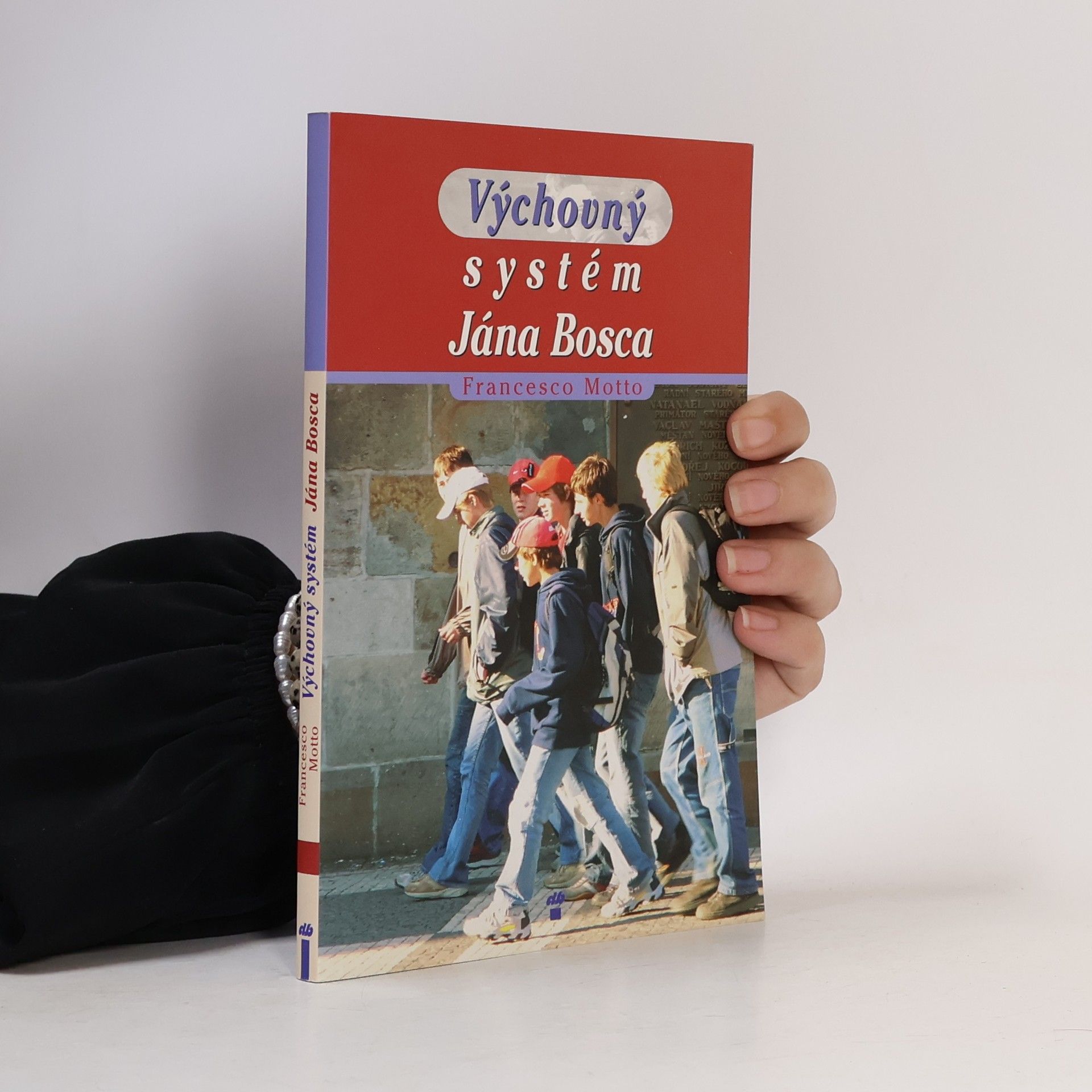 Francesco Motto Výchovný systém Jána Bosca