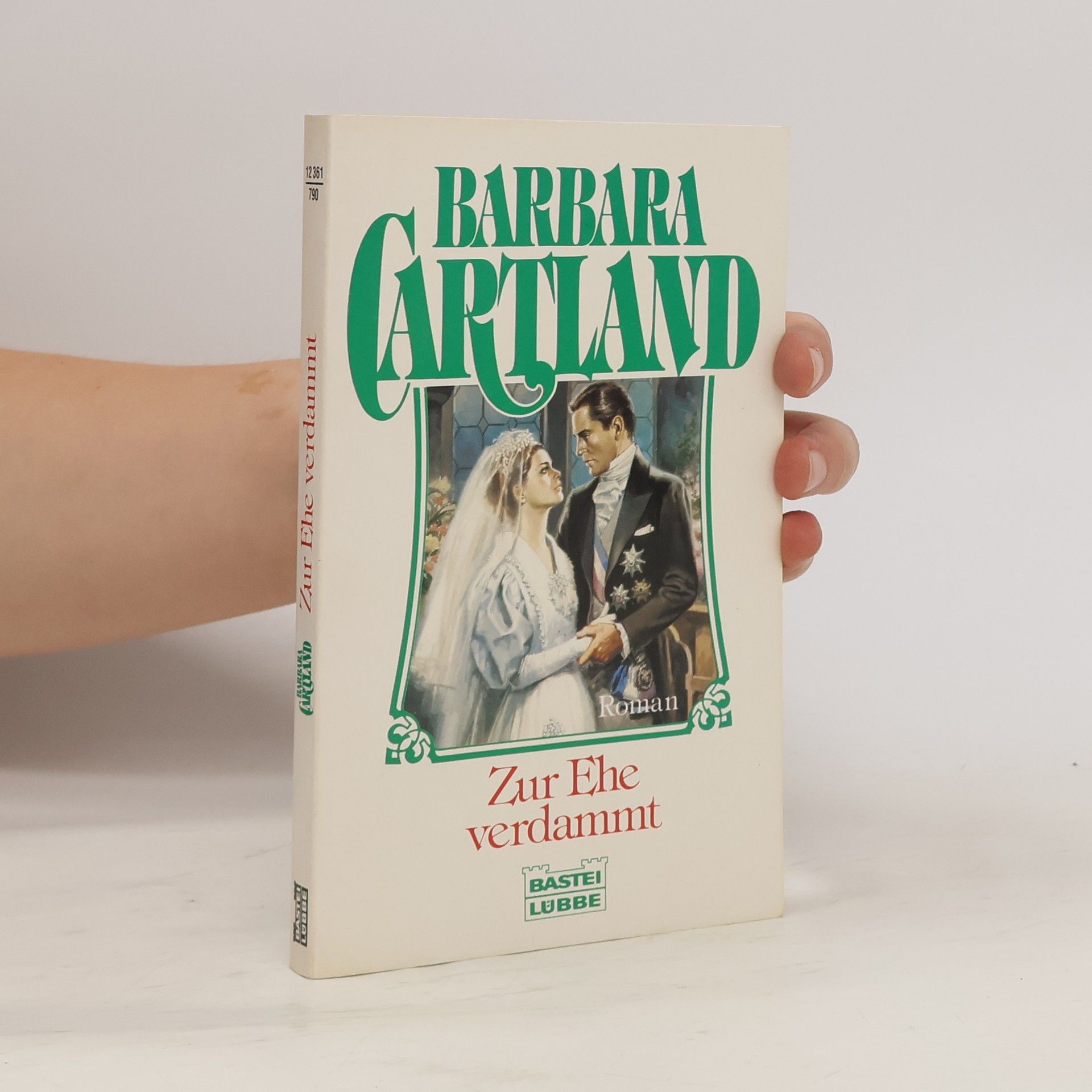 Barbara Cartland Zur Ehe verdammt