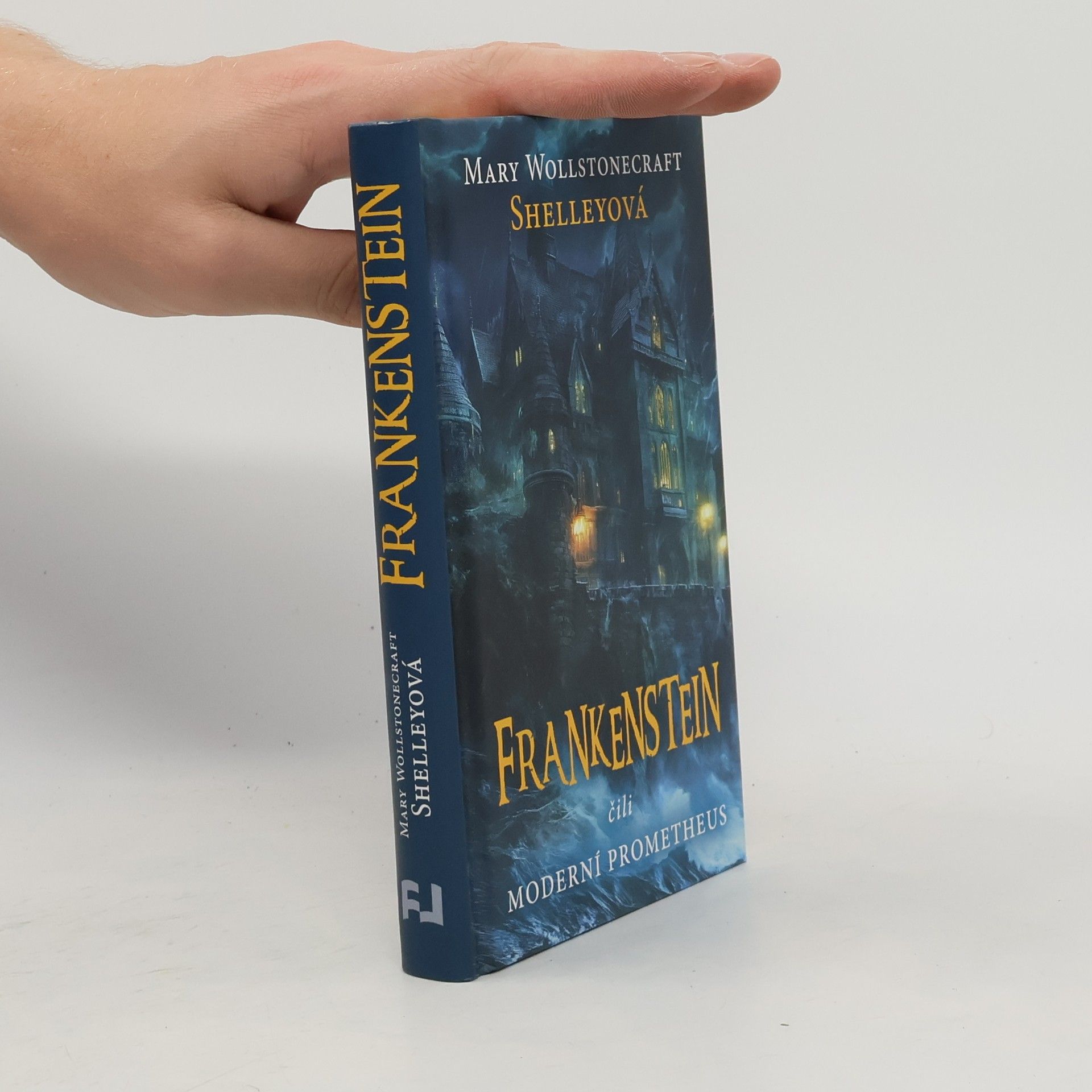 Róza Mitnicková Frankenstein, čili, Moderní Prometheus