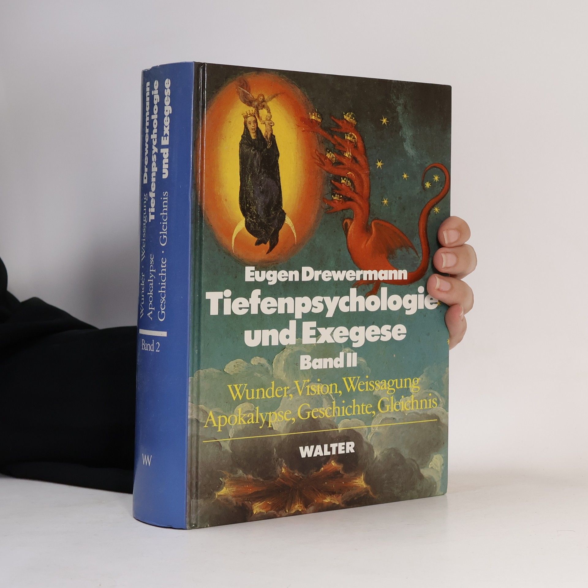 Eugen Drewermann Tiefenpsychologie und Exegese. Band II