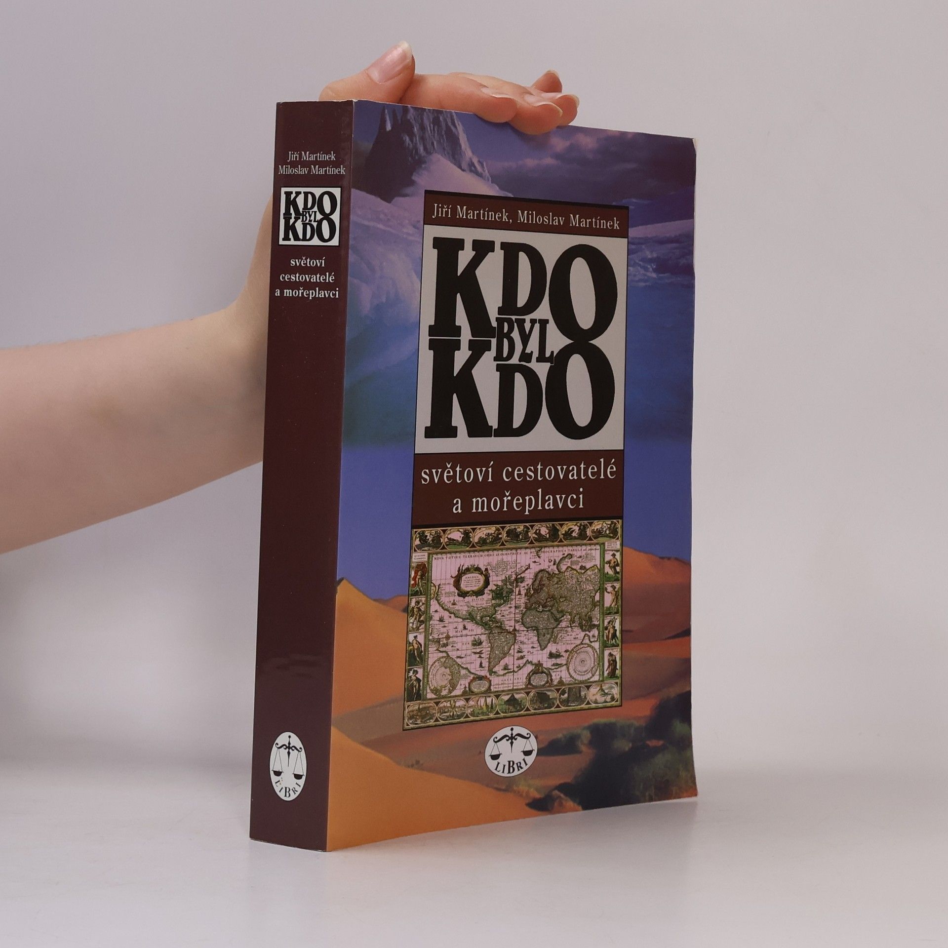 Kdo byl kdo : světoví cestovatelé a mořeplavci