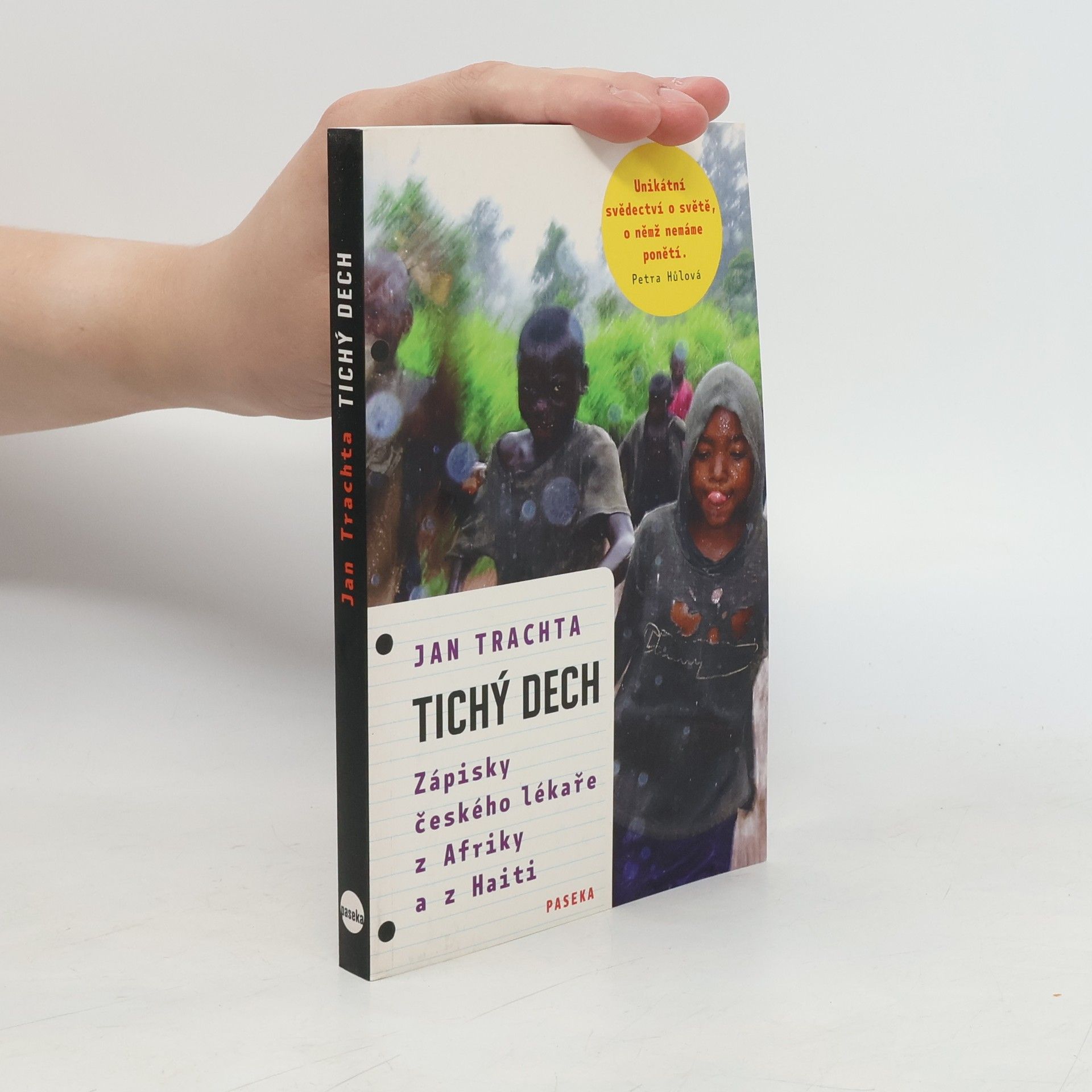 Jan Trachta Tichý dech: Zápisky českého lékaře z Afriky a Haiti