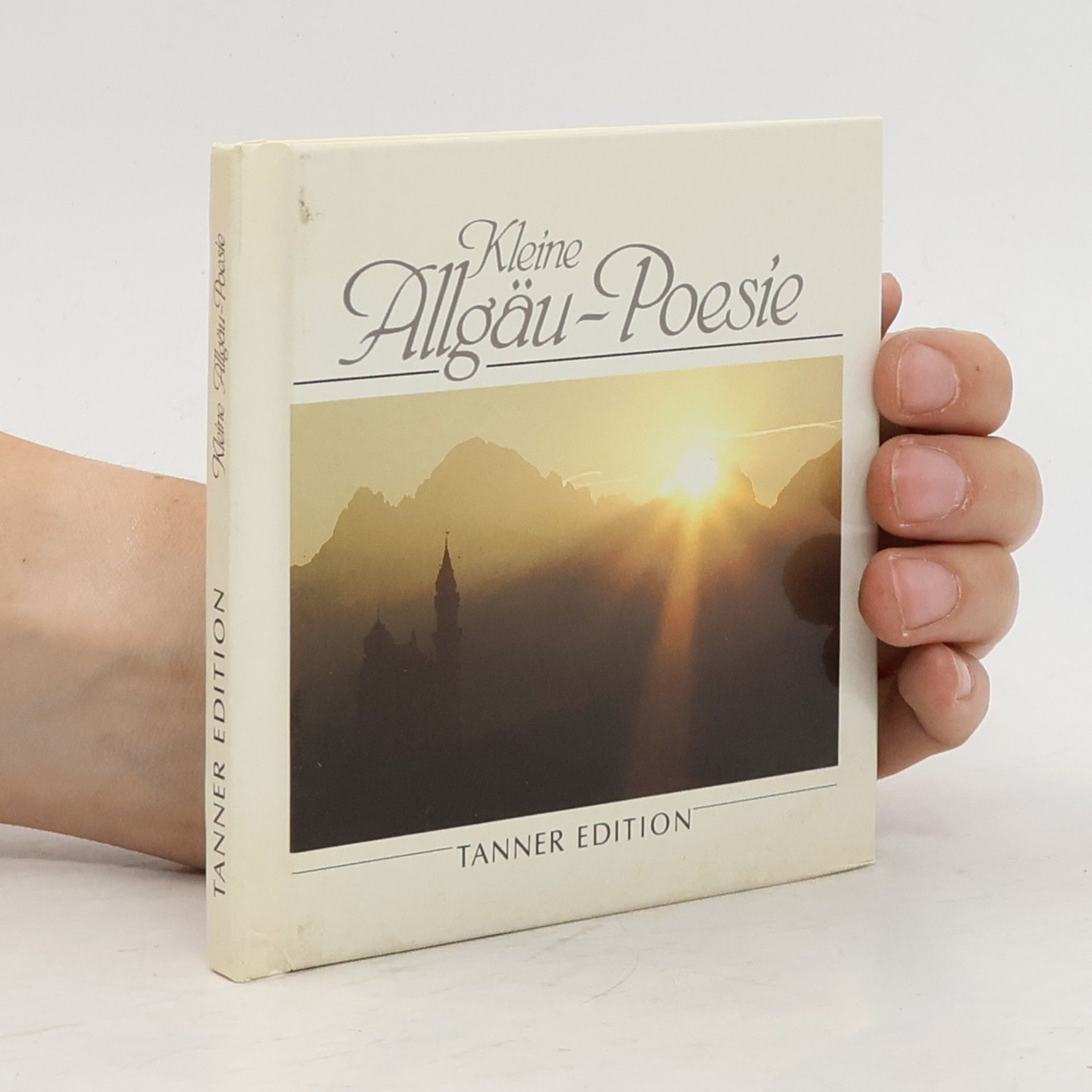 Autorenkollektiv Tanner Edition: Kleine Allgäu-Poesie