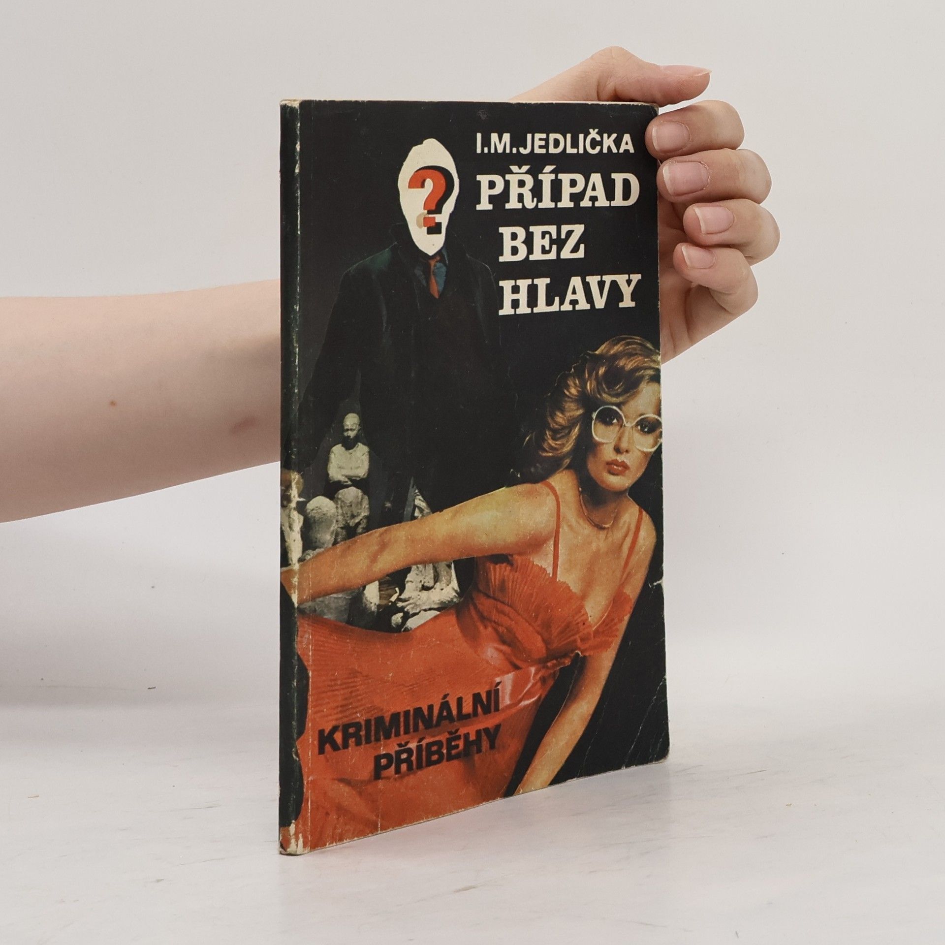 Ivan Milan Jedlička Případ bez hlavy
