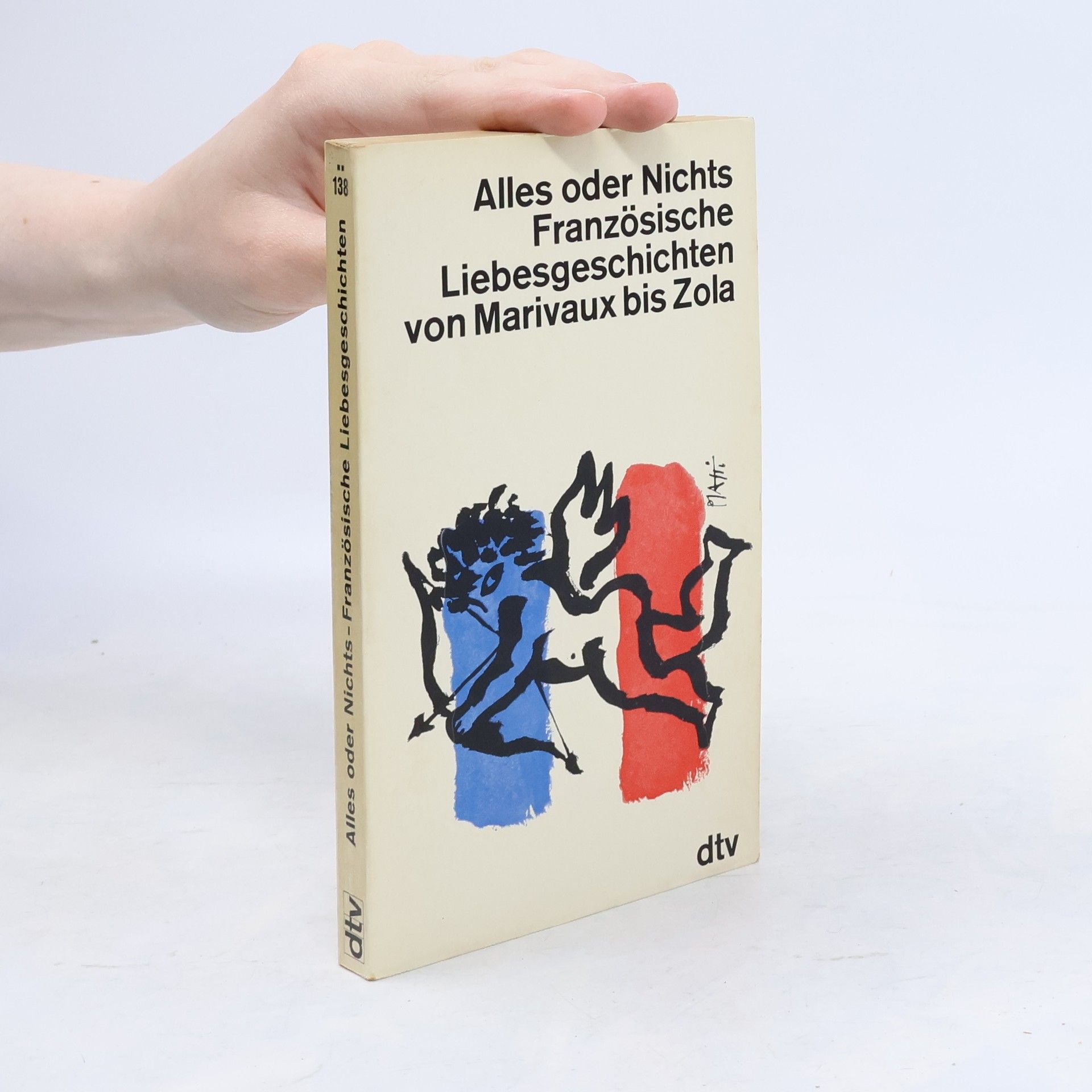 Sigrid von Massenbach Alles oder Nichts. Französische Liebesgeschichten von Marivaux bis Zola