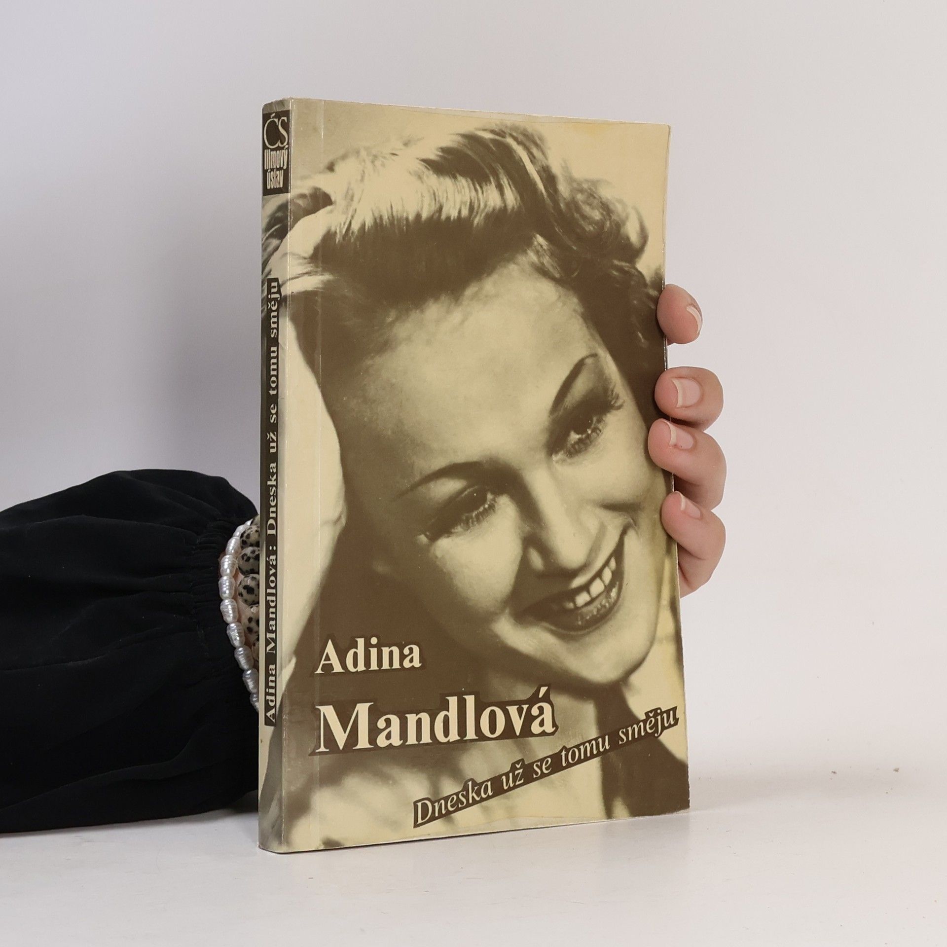 Adina Mandlová Adina Mandlová. Dneska už se tomu směju