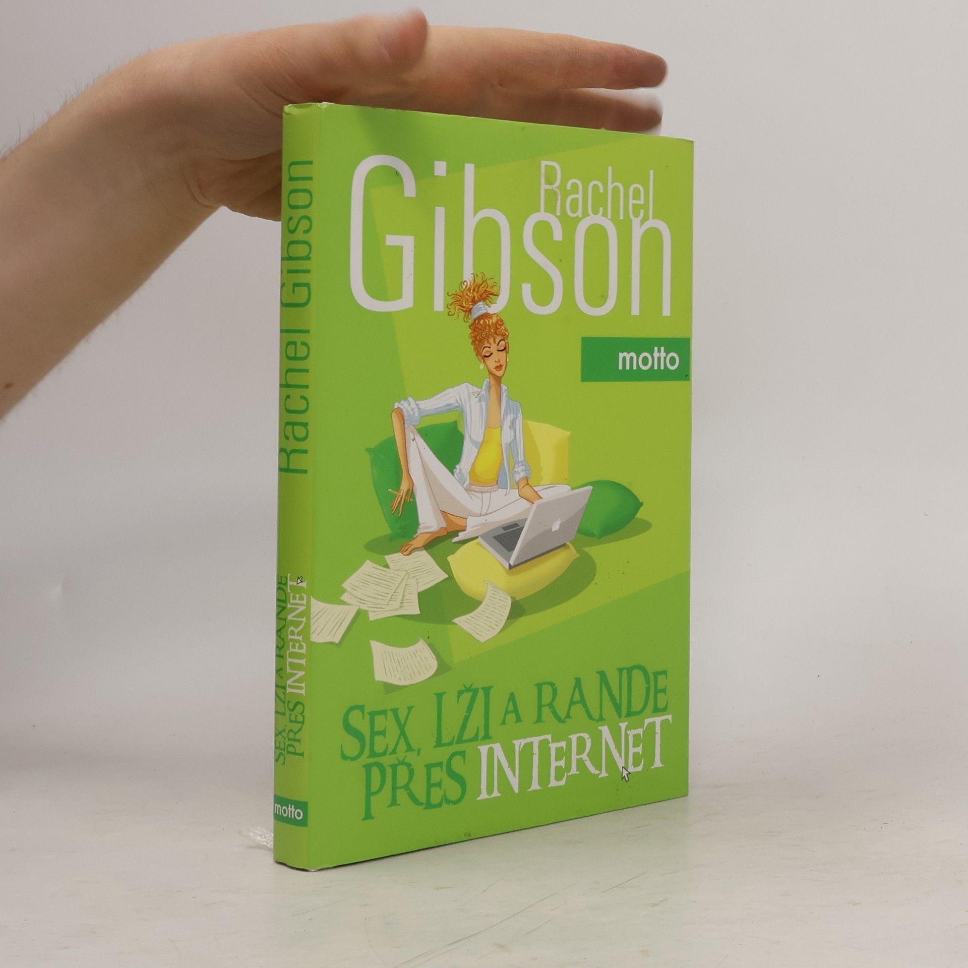 Rachel Gibson Sex, lži a rande přes internet