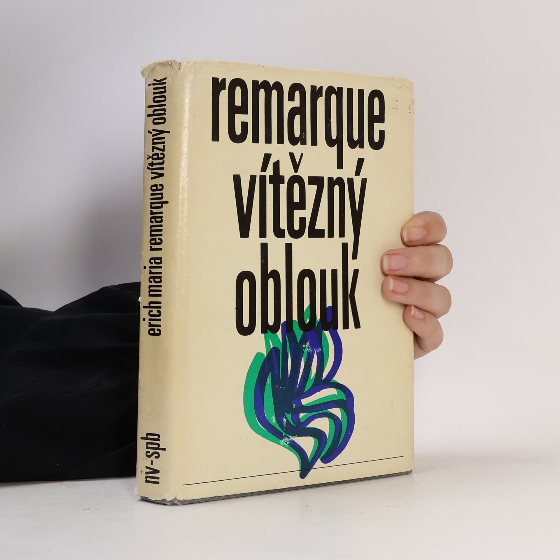 Erich Maria Remarque Vítězný oblouk