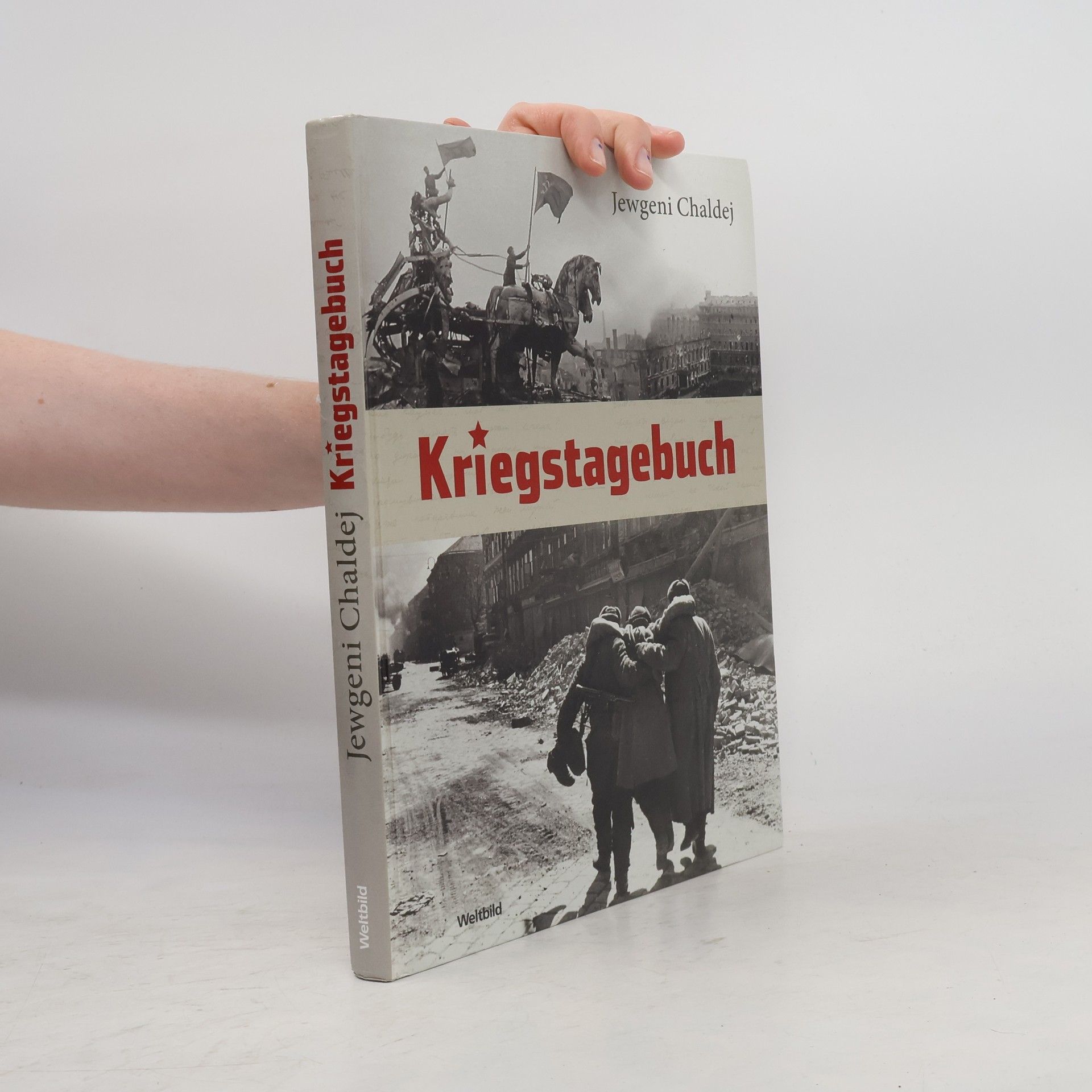 Evgenij Ananʹevic Chaldej Kriegstagebuch