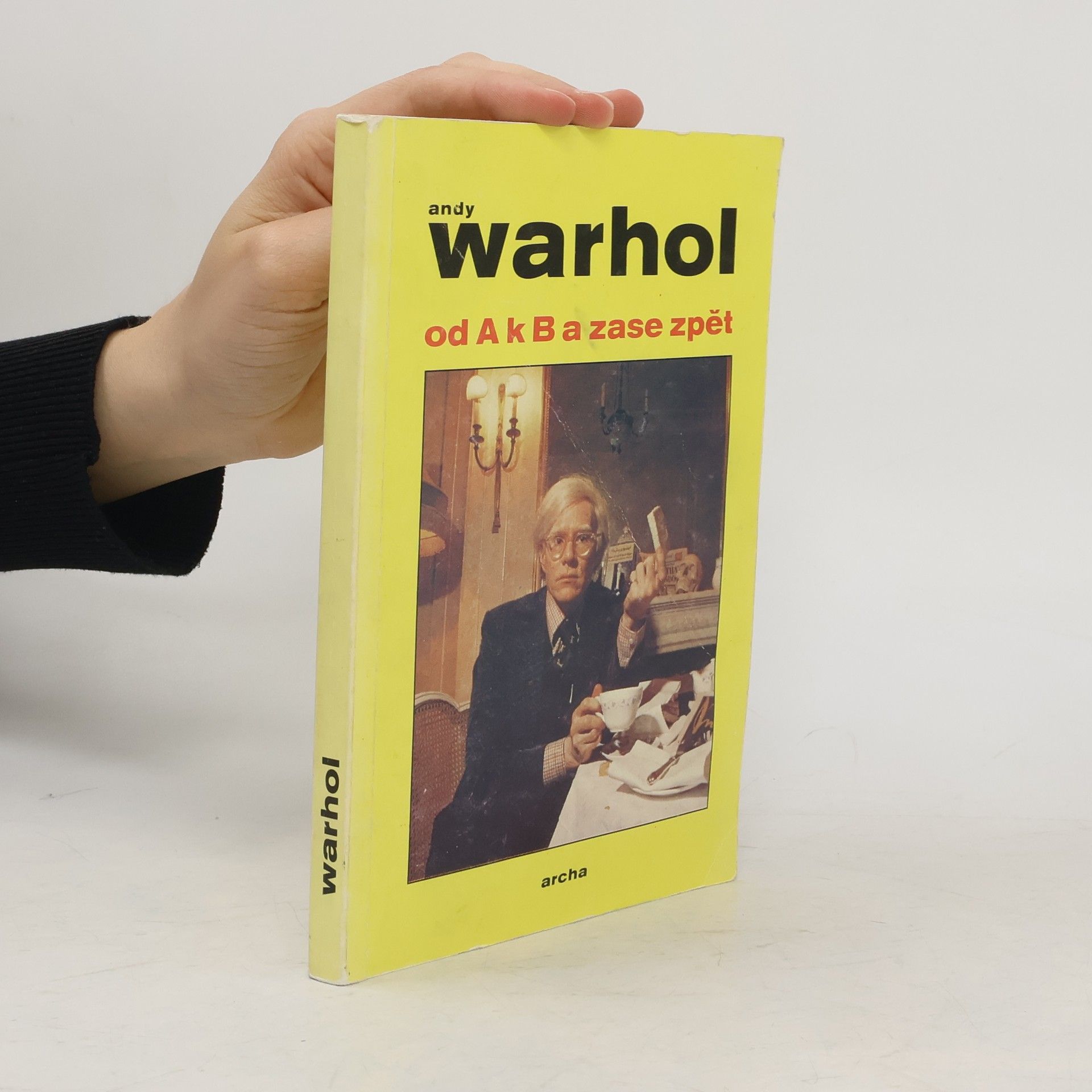 Andy Warhol Od A k B a zase zpět