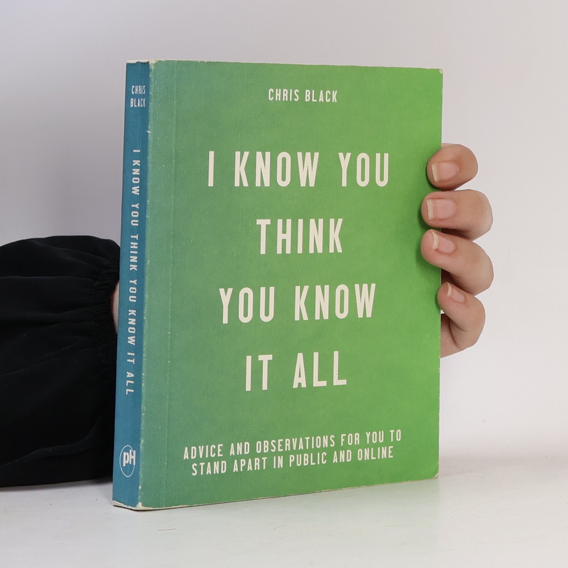 Dana Veraldi I Know You Think You Know It All