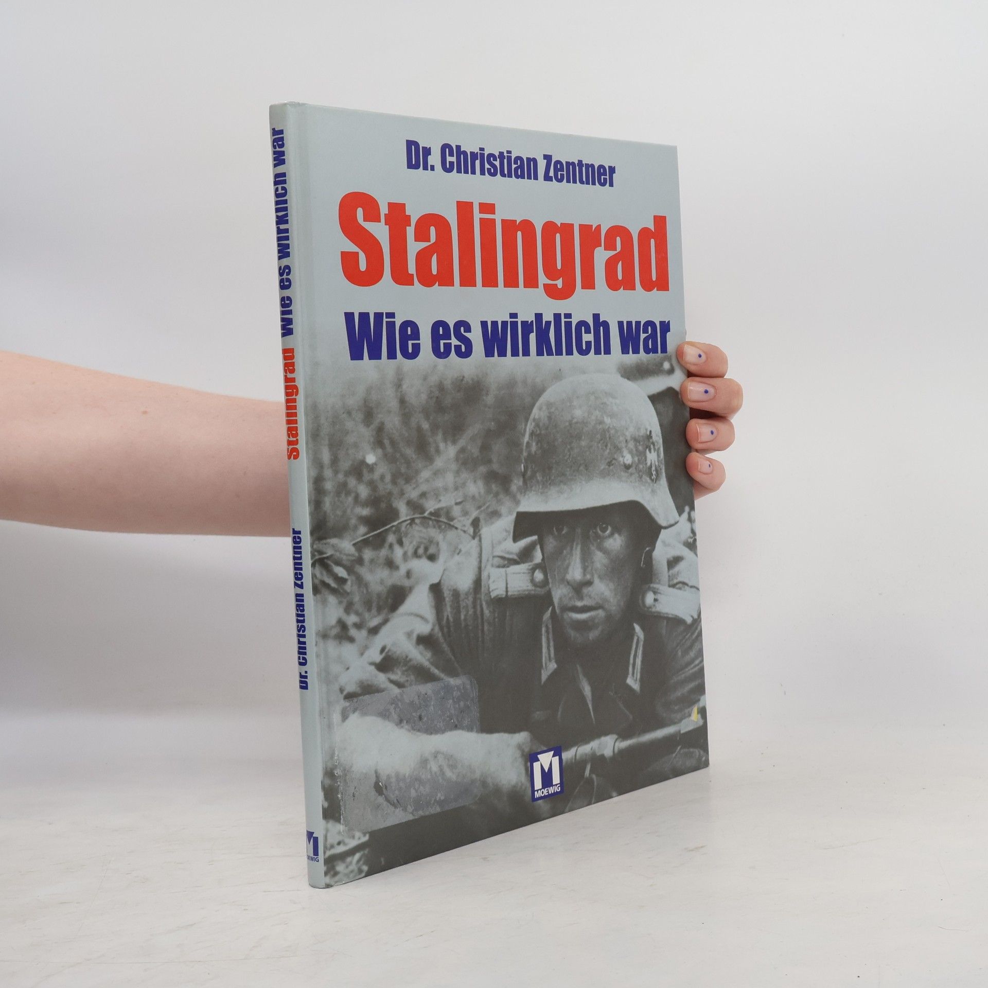 Stalingrad - wie es wirklich war