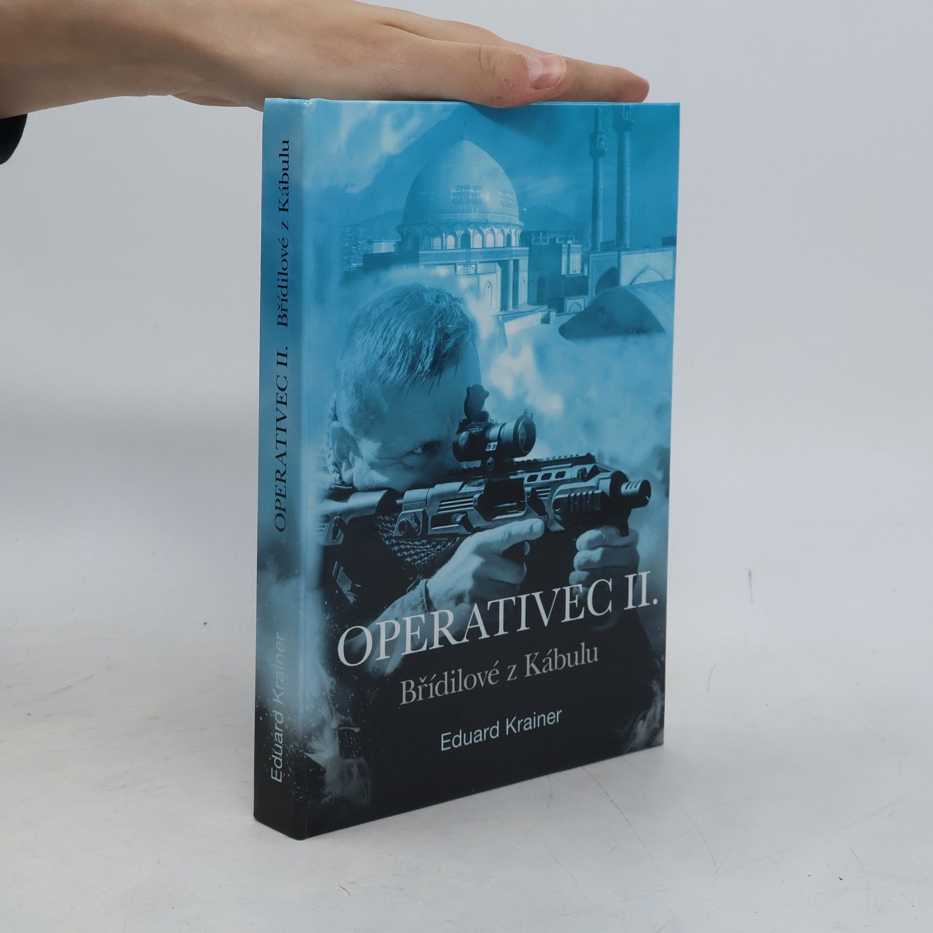 Eduard Krainer Operativec II. Břídilové z Kábulu