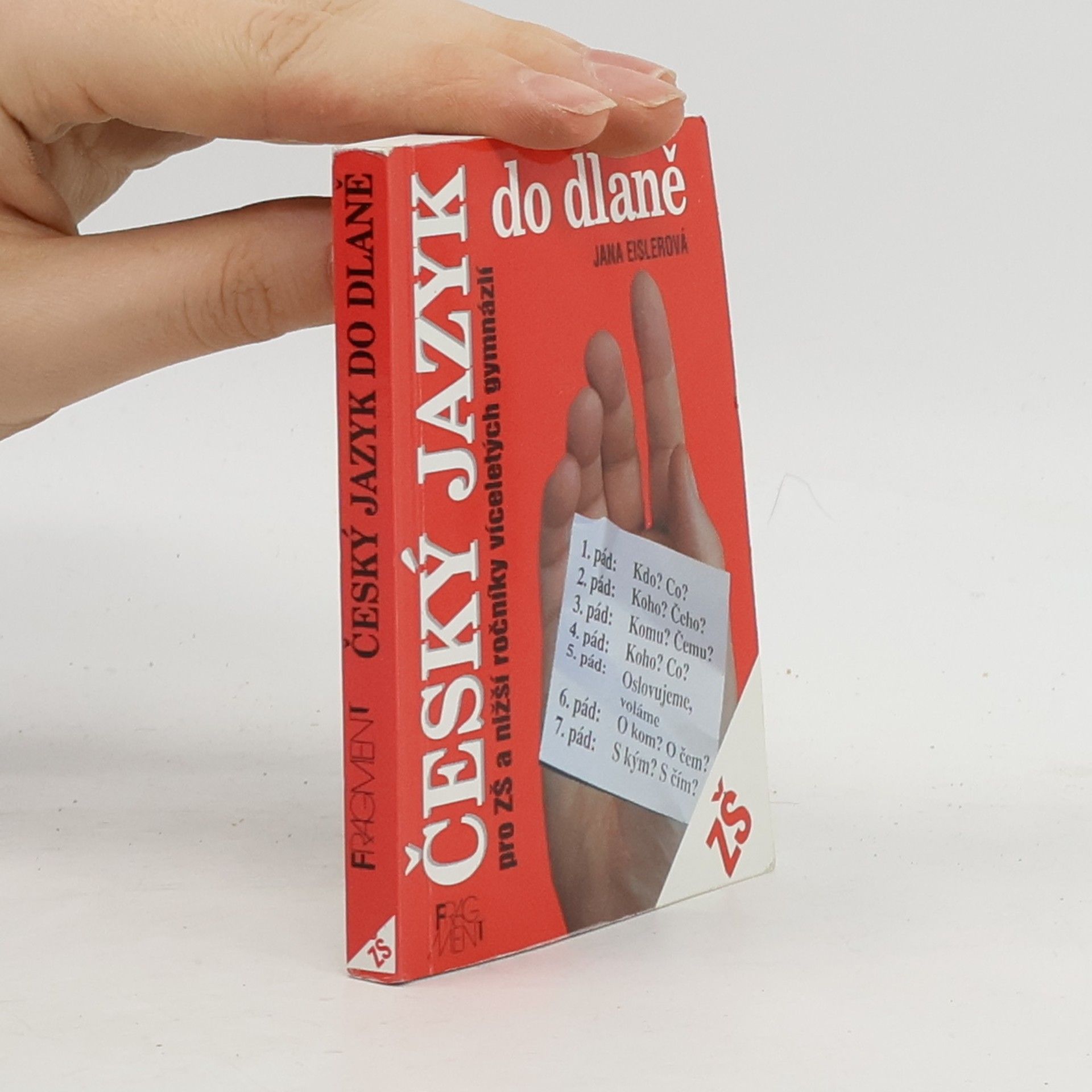 Jana Eislerová Český jazyk do dlaně pro ZŠ a nižší ročníky víceletých gymnázií