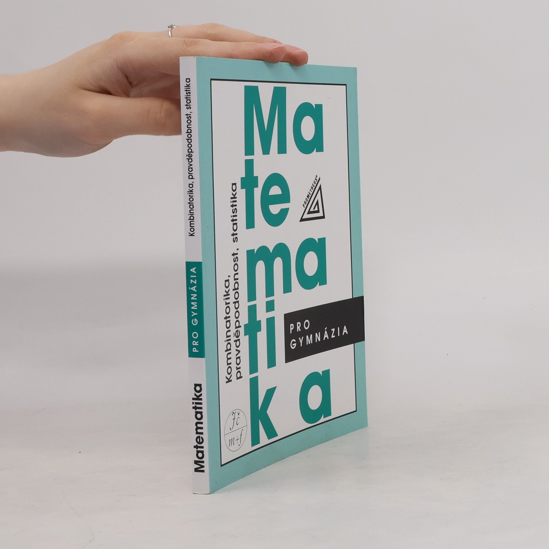 Emil Calda Matematika pro gymnázia. Kombinatorika, pravděpodobnost, statistika