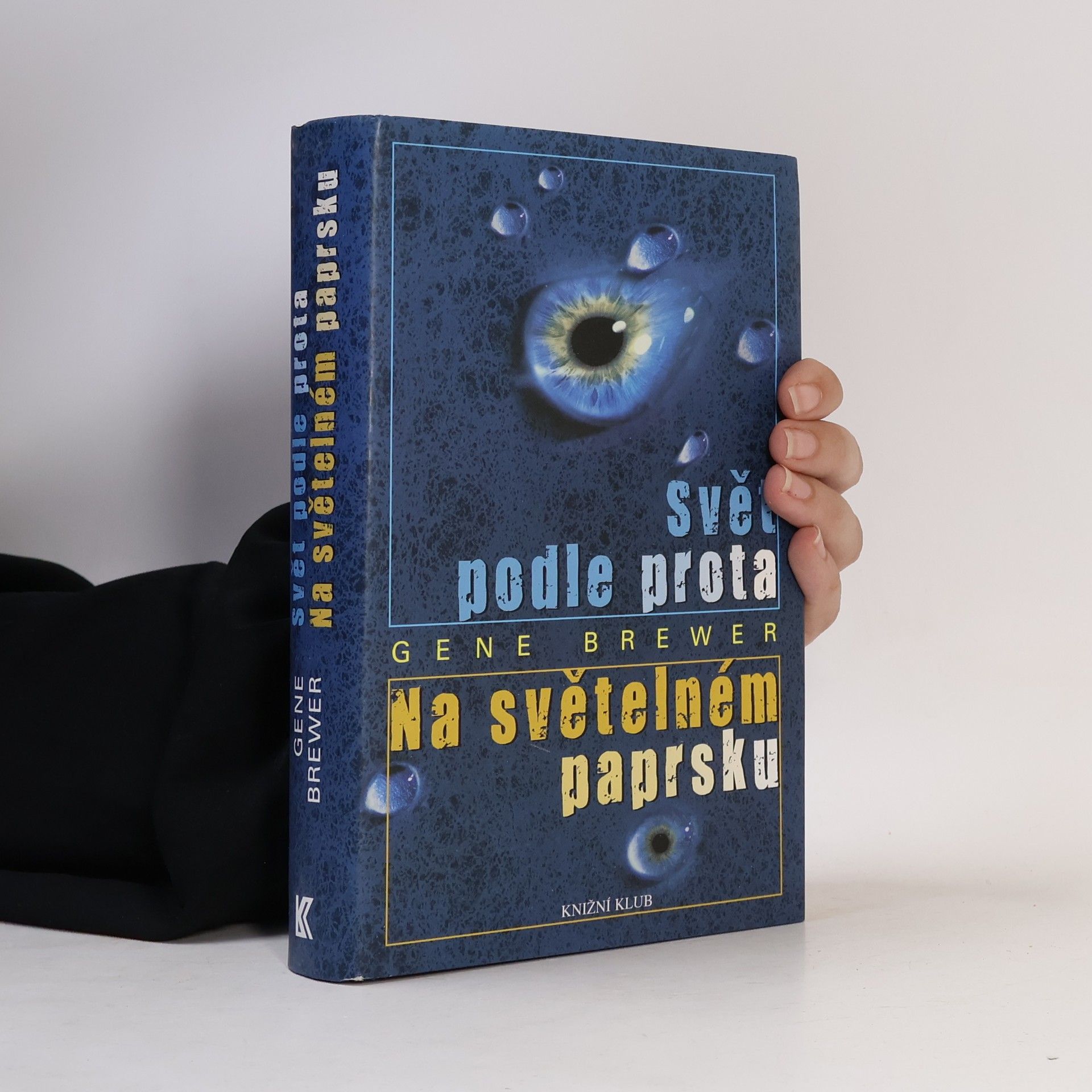Gene Brewer Svět podle Prota / Na světelném paprsku