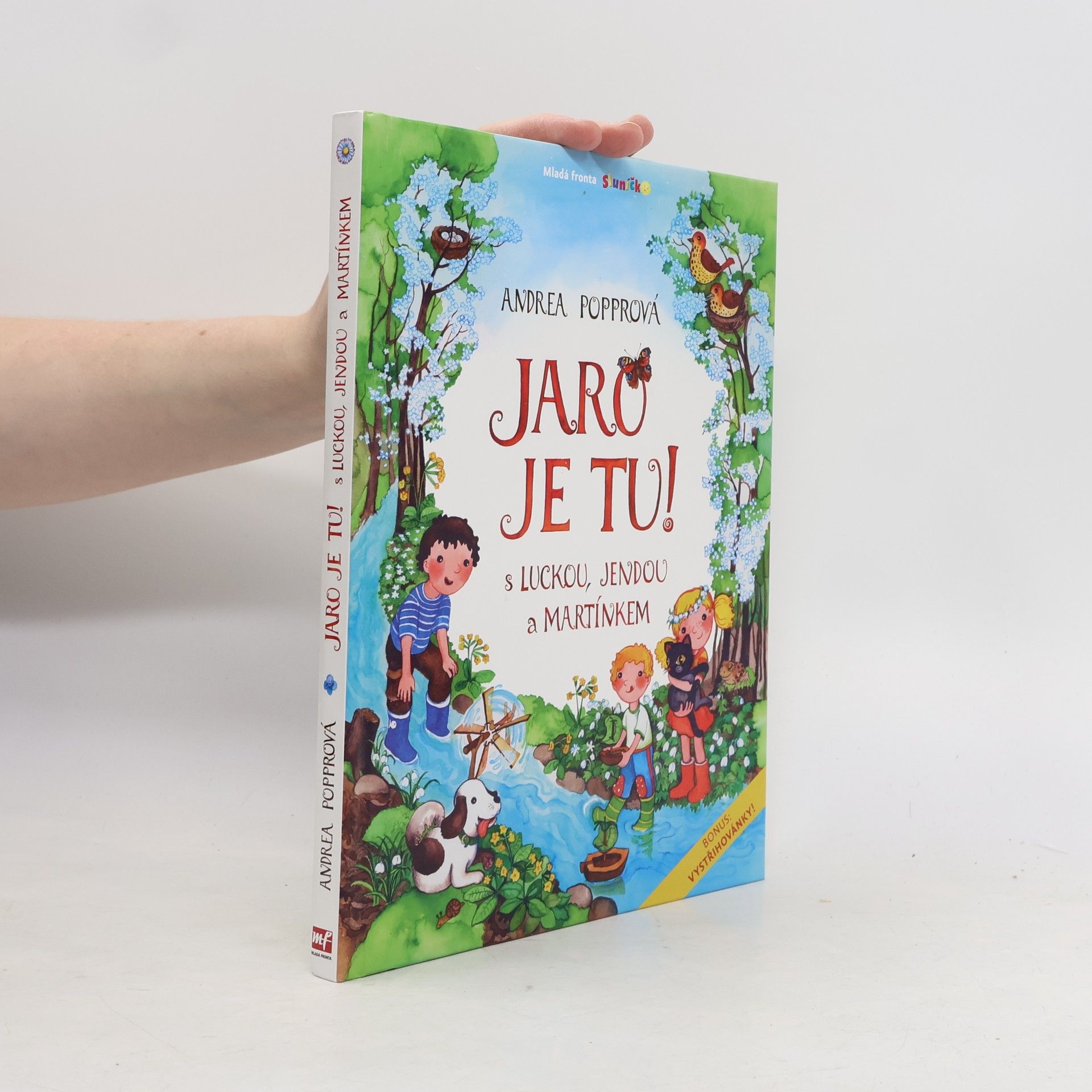 Andrea Popprová Jaro je tu! S Luckou, Jendou a Martínkem