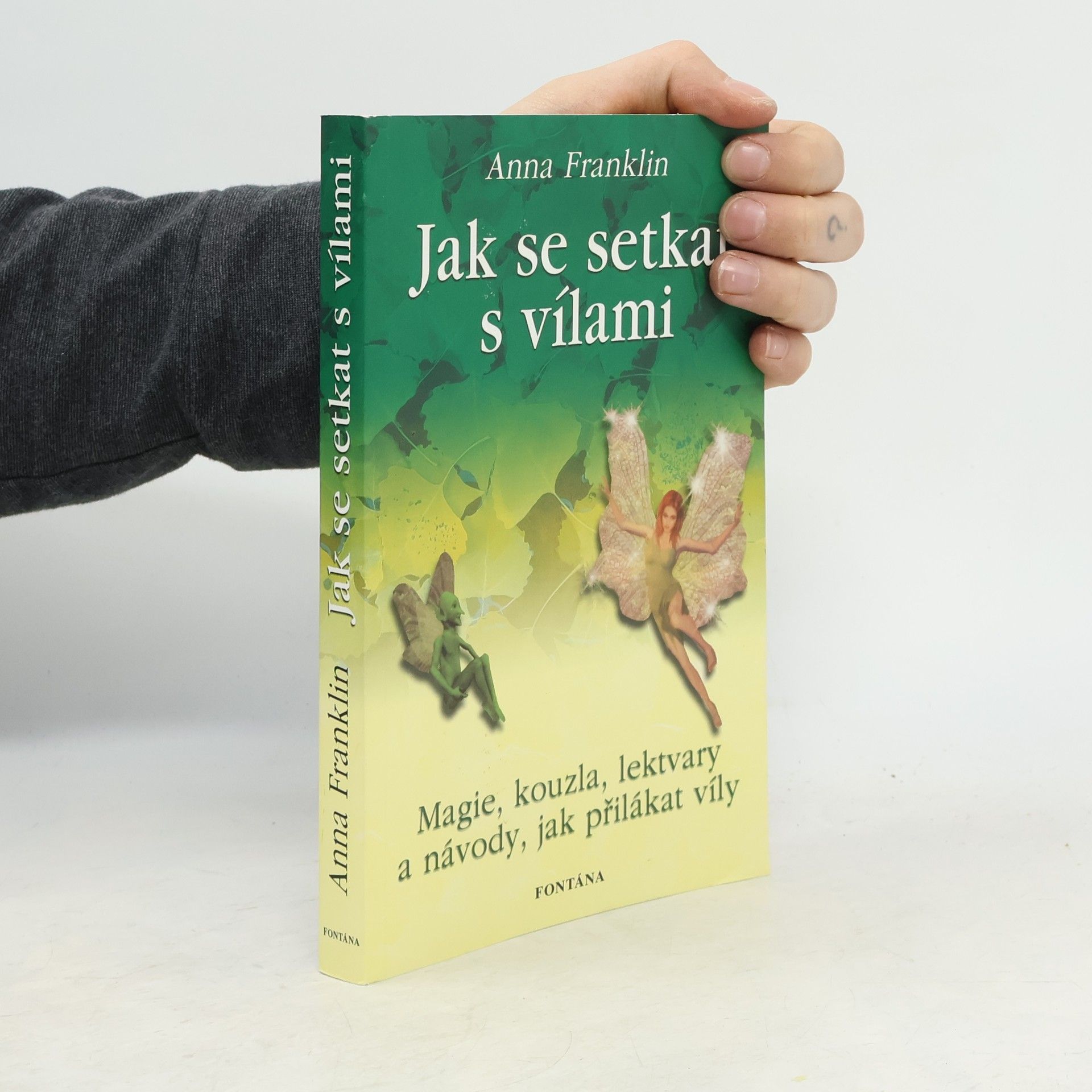 Anna Franklin Jak se setkat s vílami