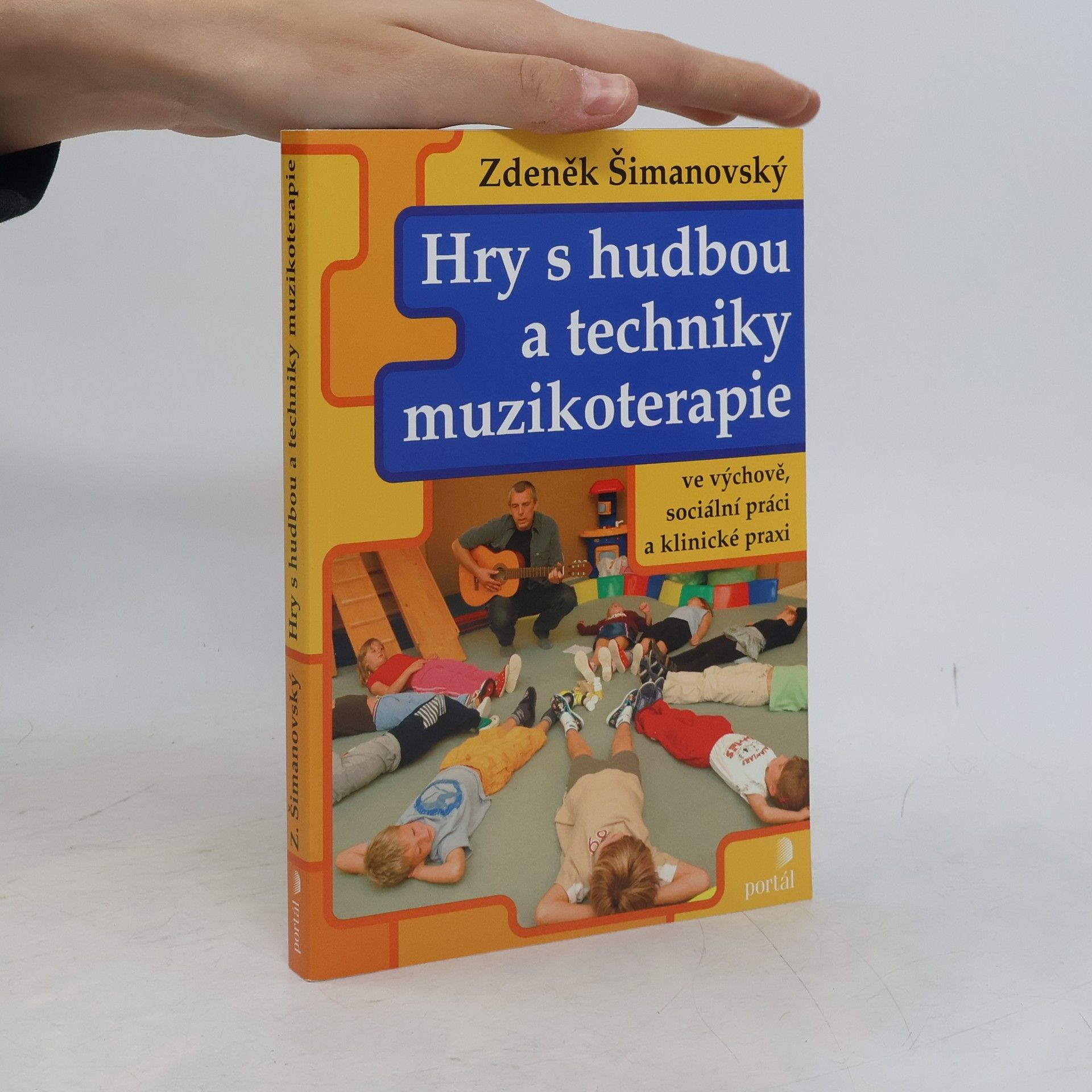 Hry s hudbou a techniky muzikoterapie ve výchově, sociální práci a klinické praxi