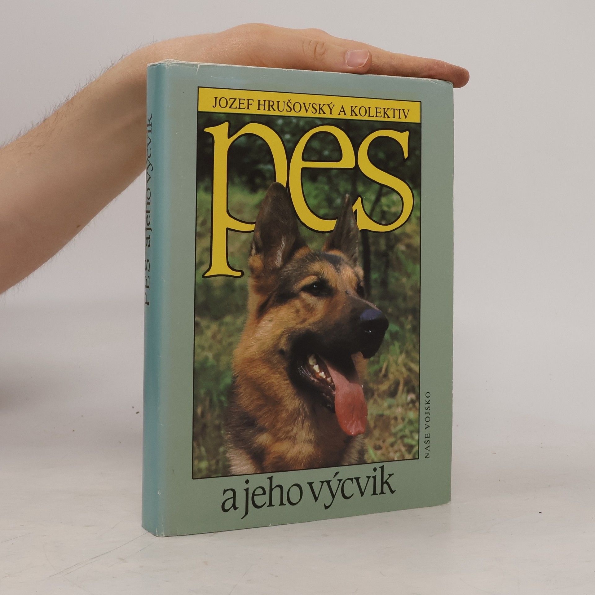 Jozef Hrušovský Pes a jeho výcvik