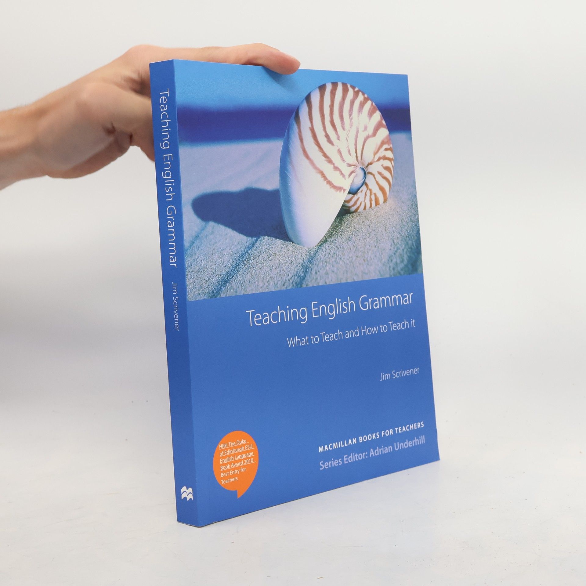 Jim Scrivener Teaching English Grammar: What to Teach and How to Teach it