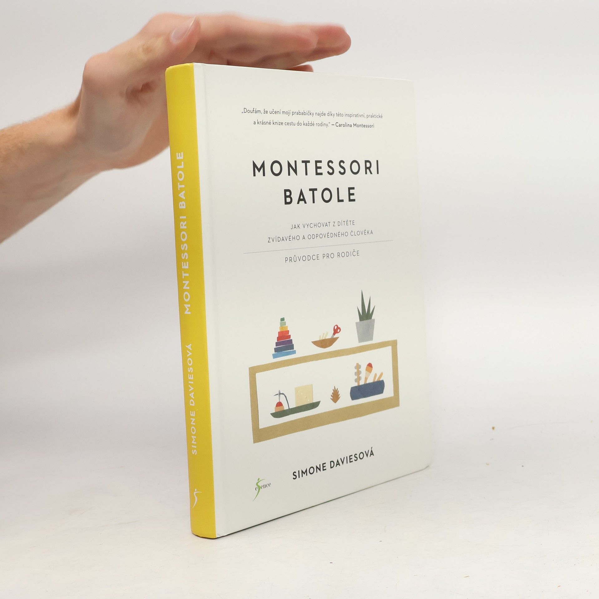 Simone Davies Montessori batole. Jak vychovat z dítěte zvídavého a odpovědného člověka