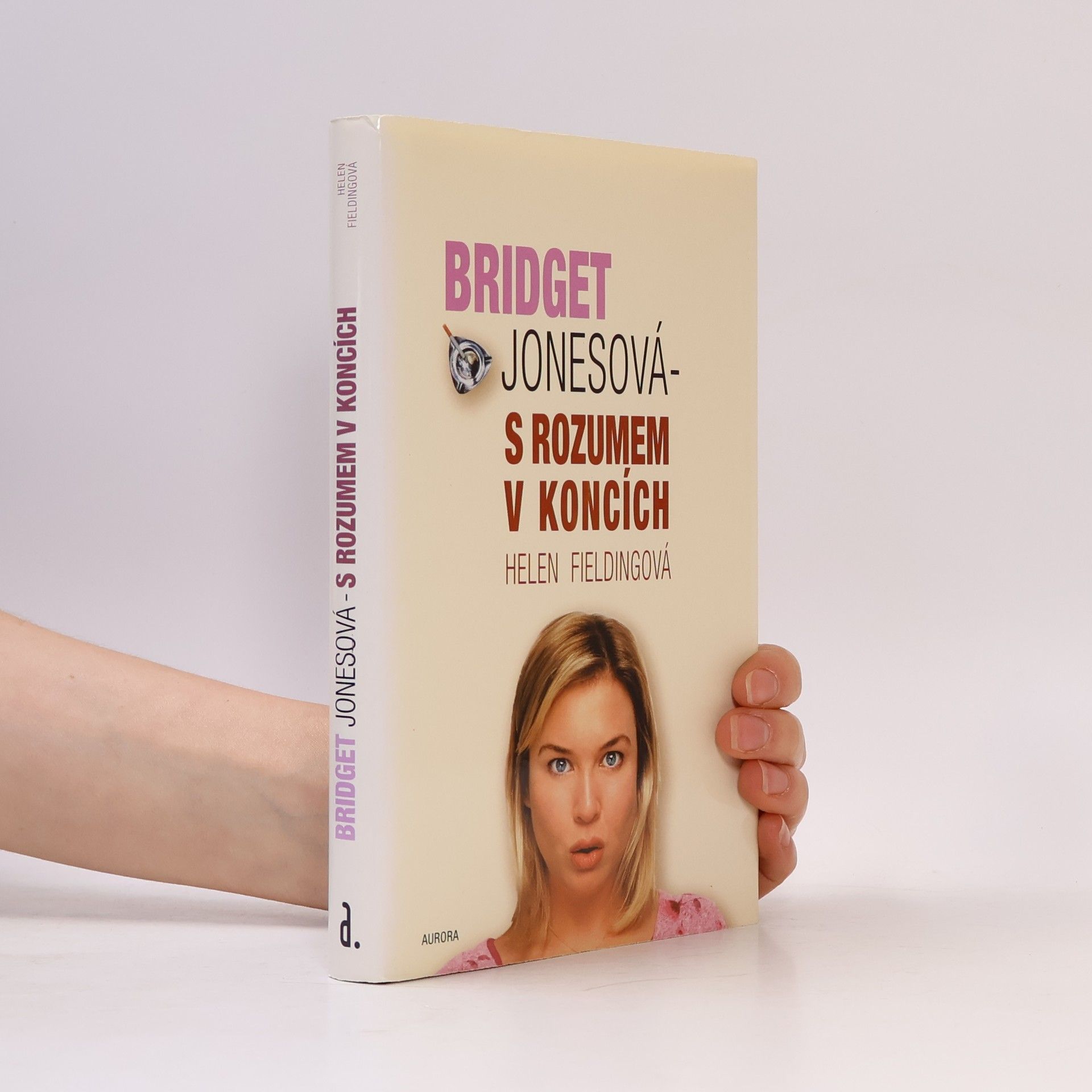 Helen Fielding Bridget Jonesová: S rozumem v koncích