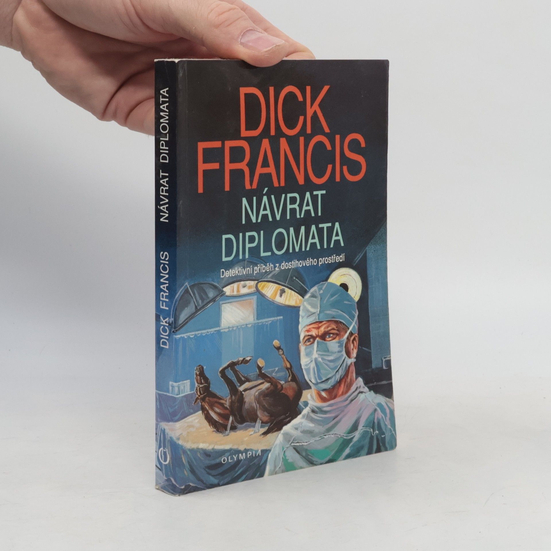 Dick Francis Návrat diplomata