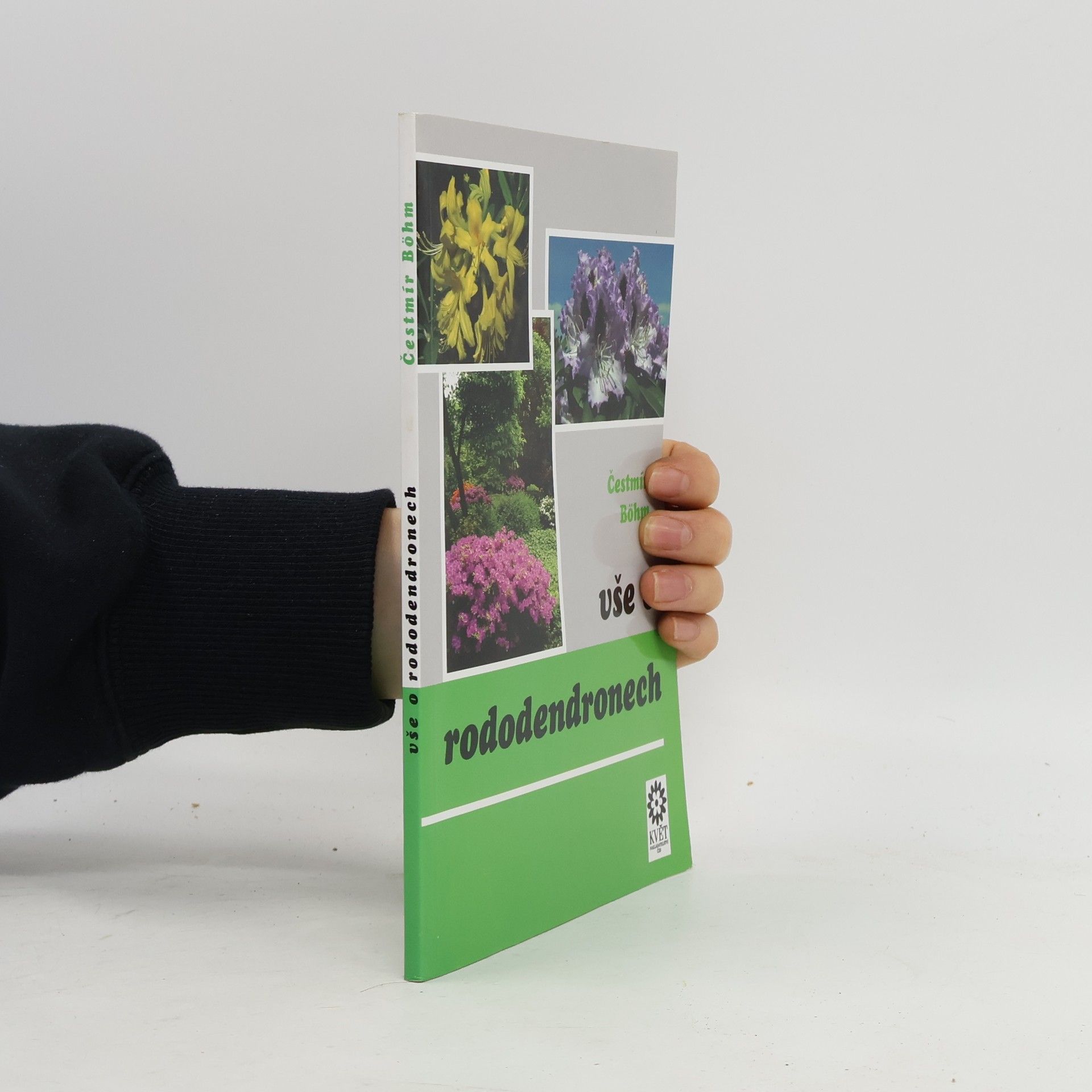 Cestmír Böhm Vše o rododendronech