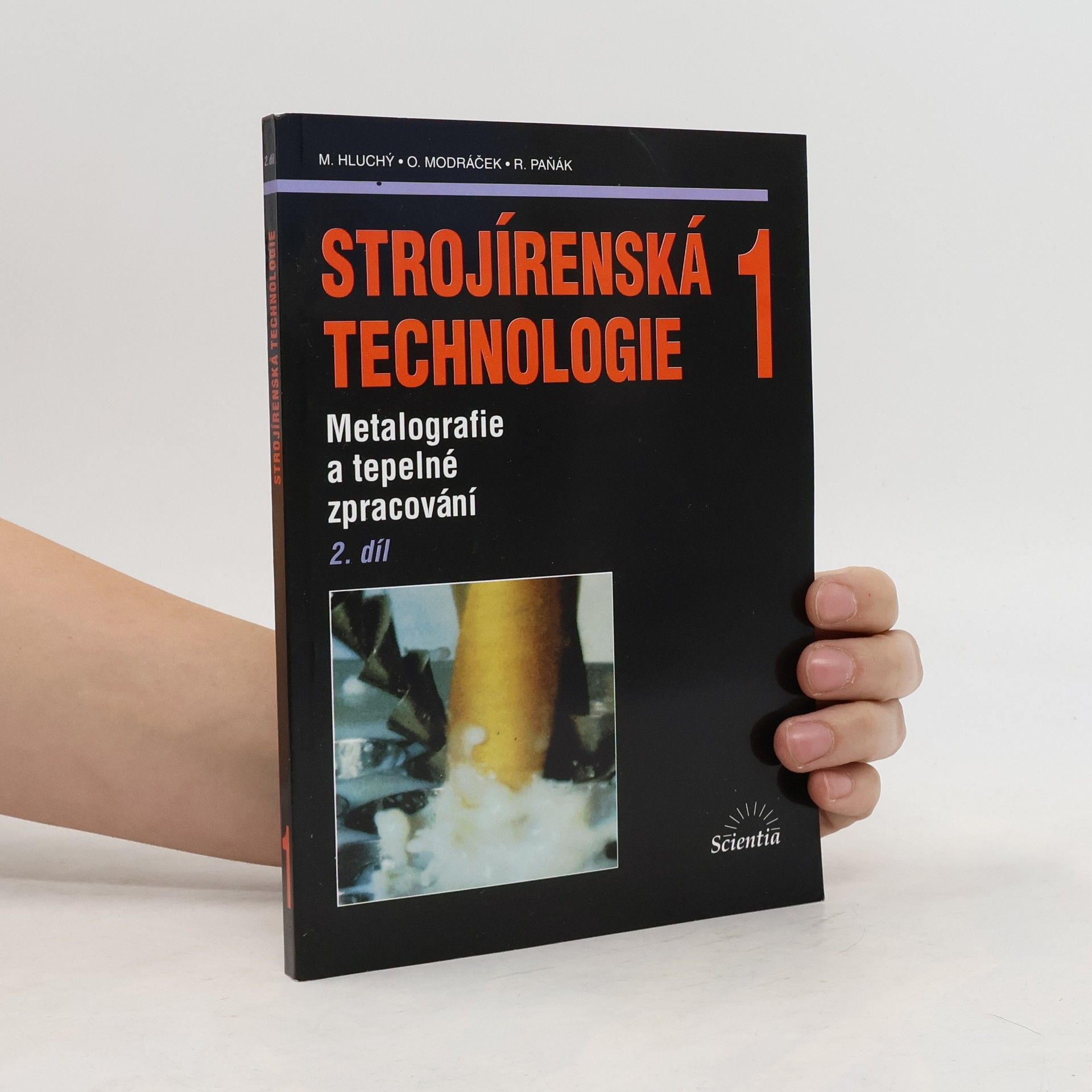 Miroslav Hluchý Strojírenská technologie 1: 2. díl, Metalografie a tepelné zpracování
