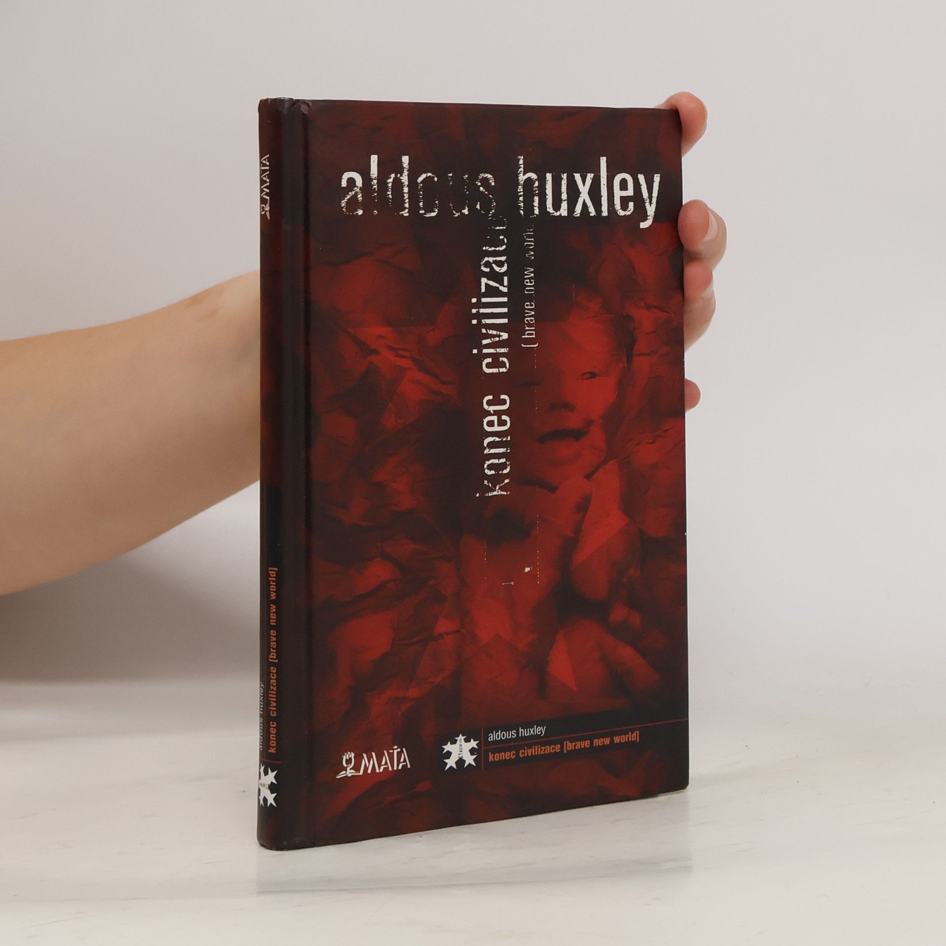 Aldous Huxley Konec civilizace (Brave New World)