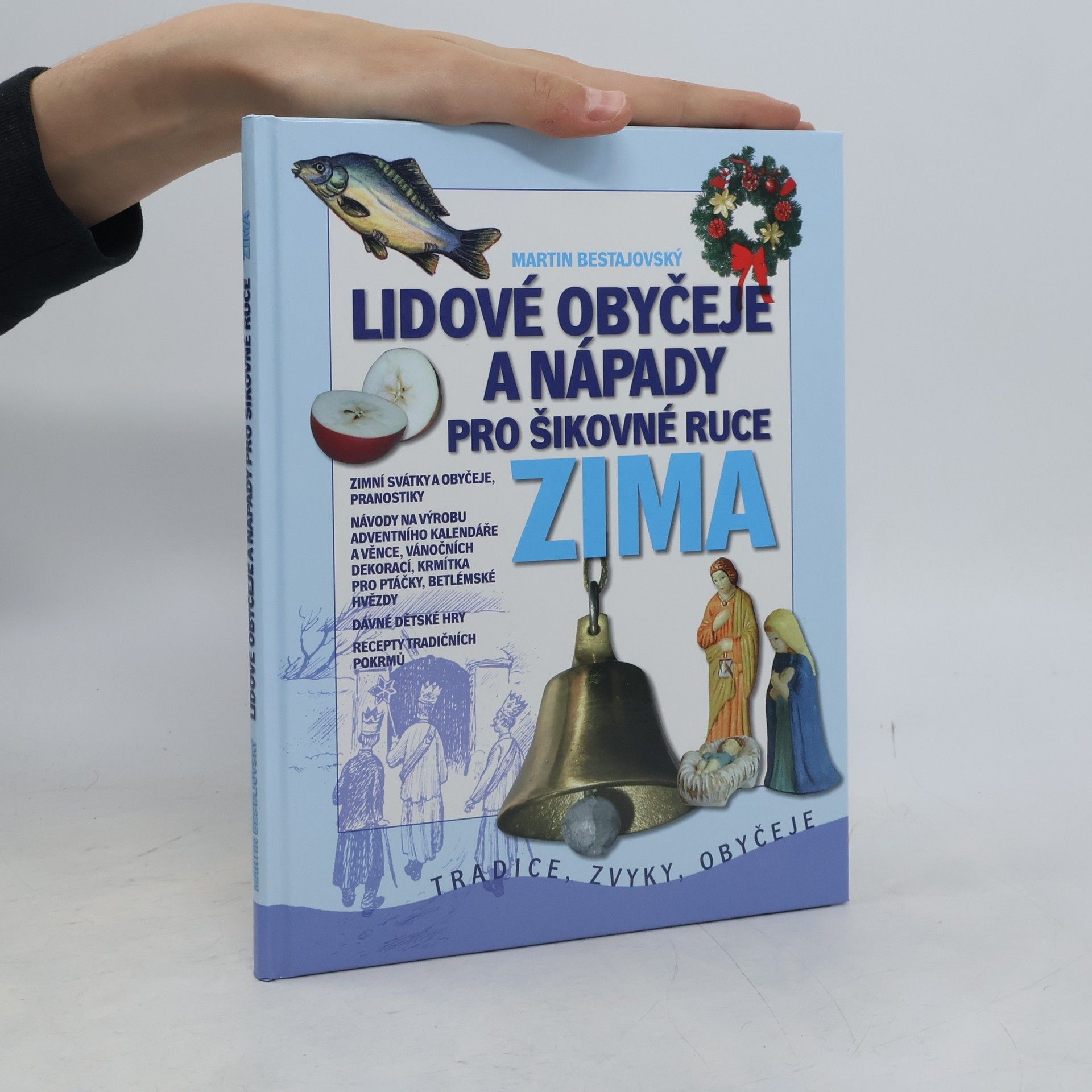 Lidové obyčeje a nápady pro šikovné ruce
