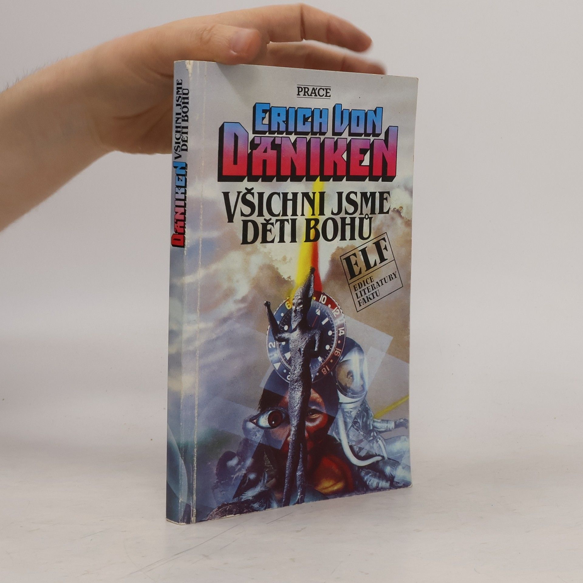 Erich von Däniken Všichni jsme děti bohů