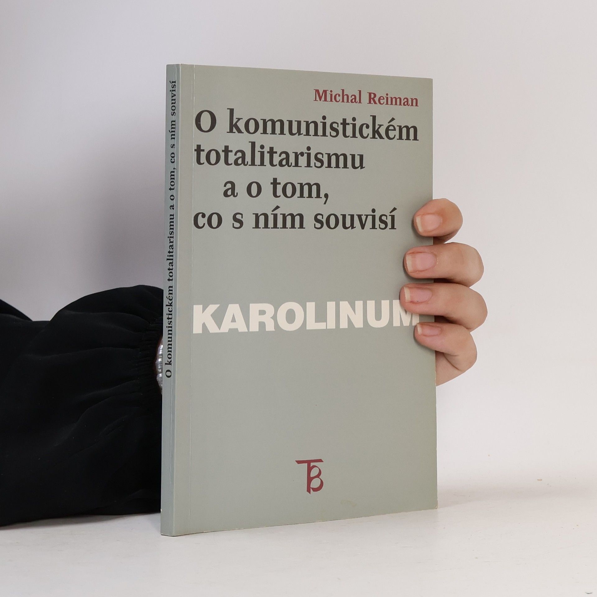 O komunistickém totalitarismu a o tom, co s ním souvisí