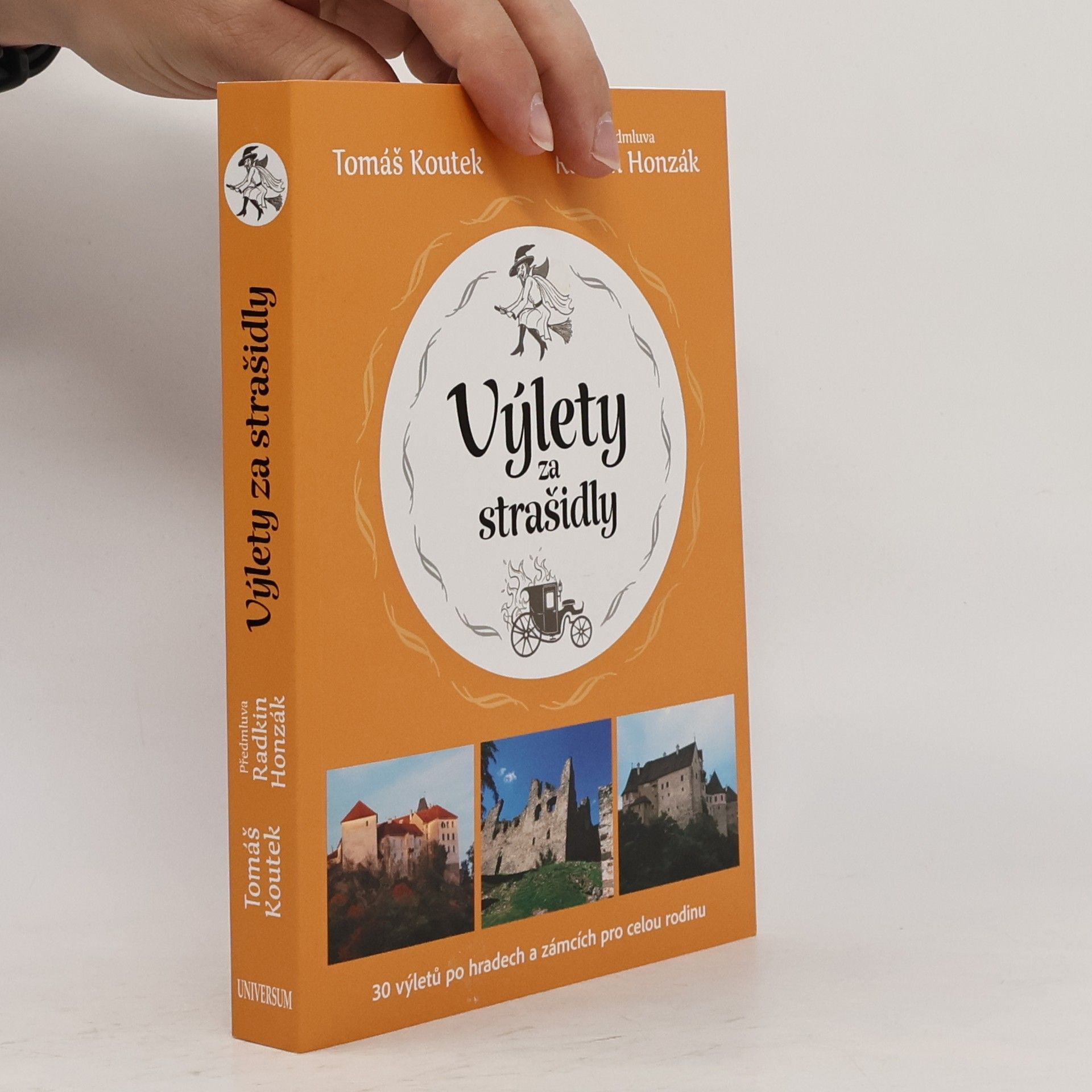 Radkin Honzák Výlety za strašidly : 30 výletů po hradech a zámcích pro celou rodinu