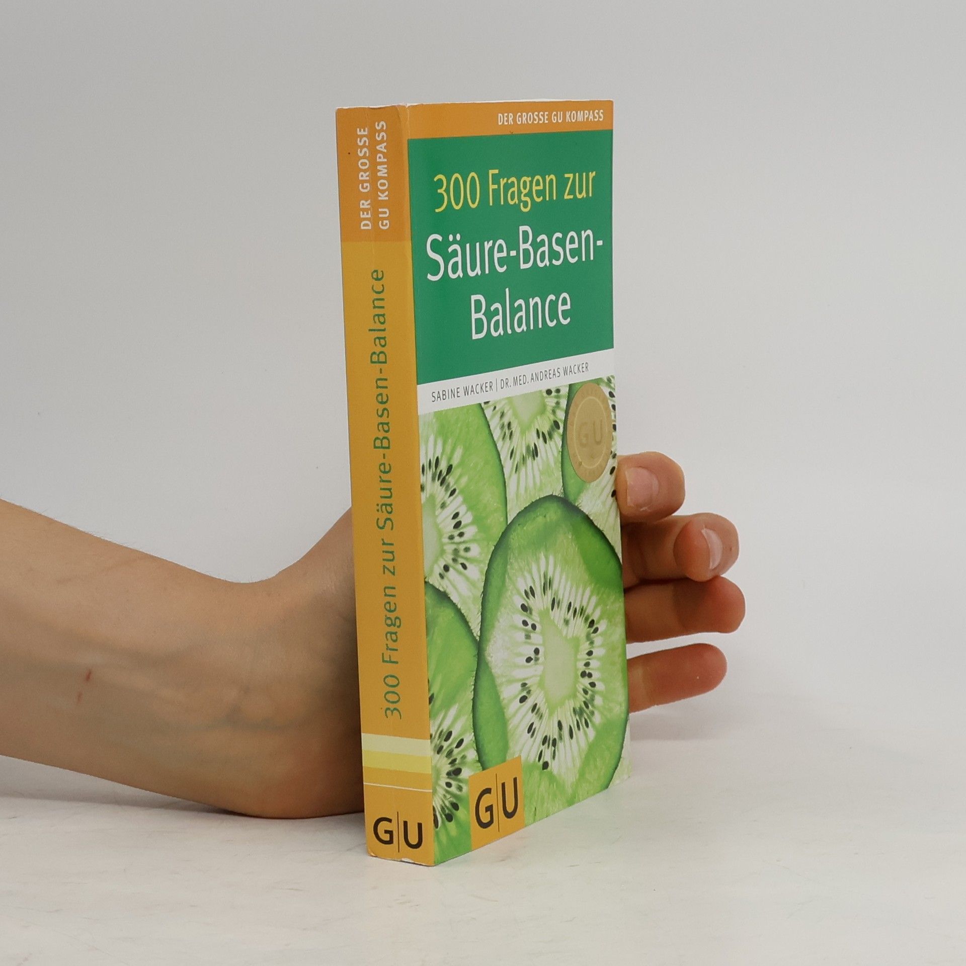 Sabine Wacker 300 Fragen zur Säure-Basen-Balance